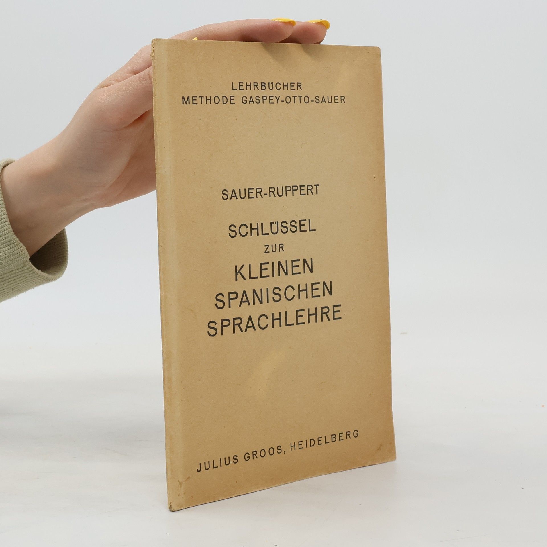 Ruppert Sauer Schlüssel zur kleinen spanischen Sprachlehre