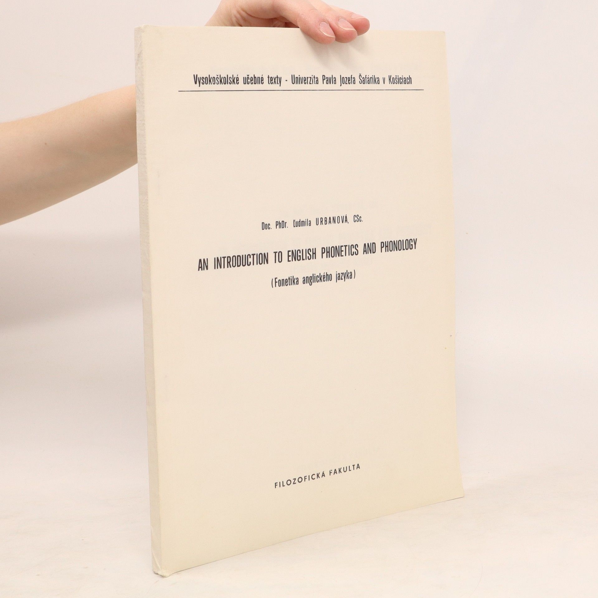 Ludmila Urbanová An introduction to English phonetics and phonology