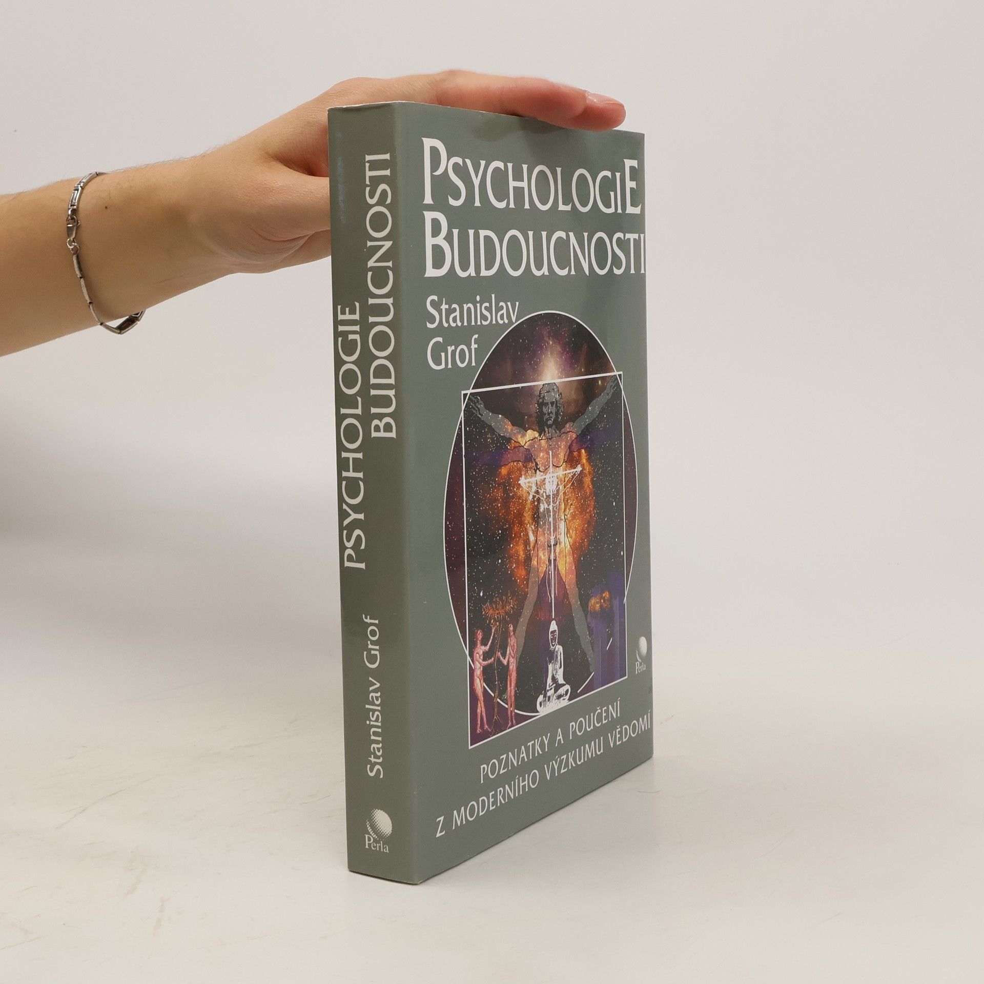 Stanislav Grof Psychologie budoucnosti