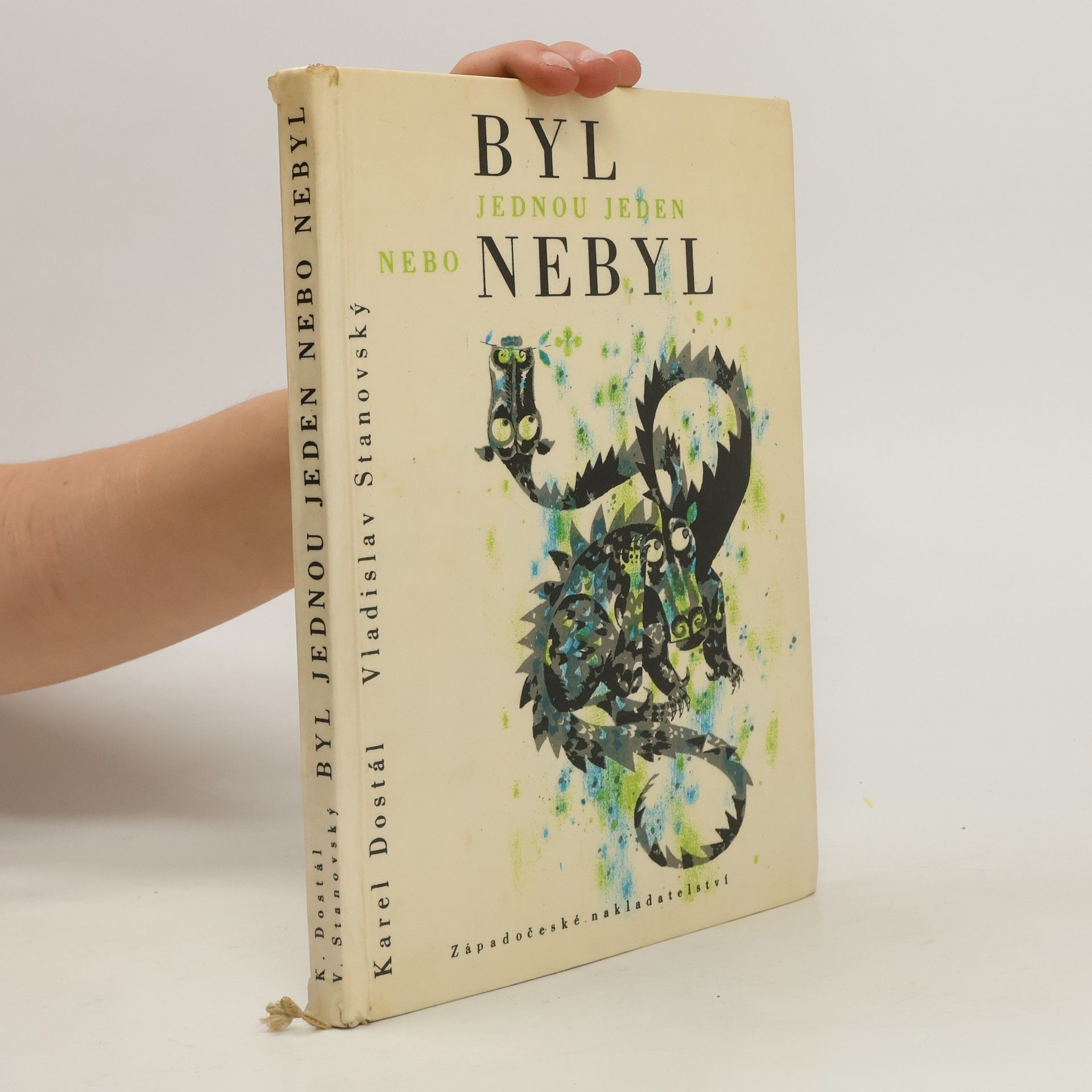 Karel Dostál Byl jednou jeden nebo nebyl