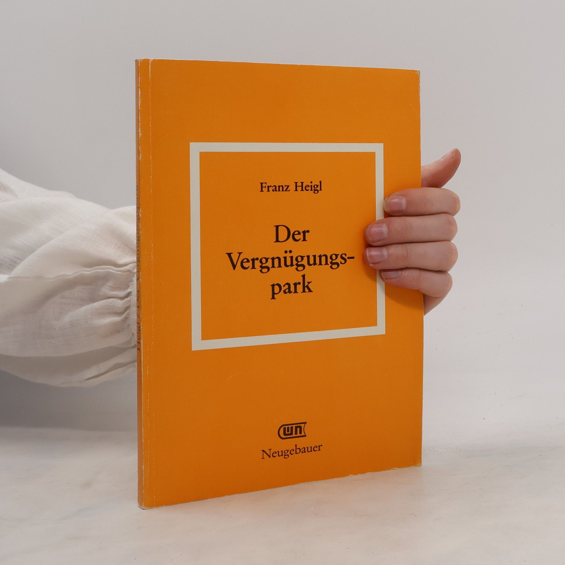 Franz Heigl Der Vergnügungspark