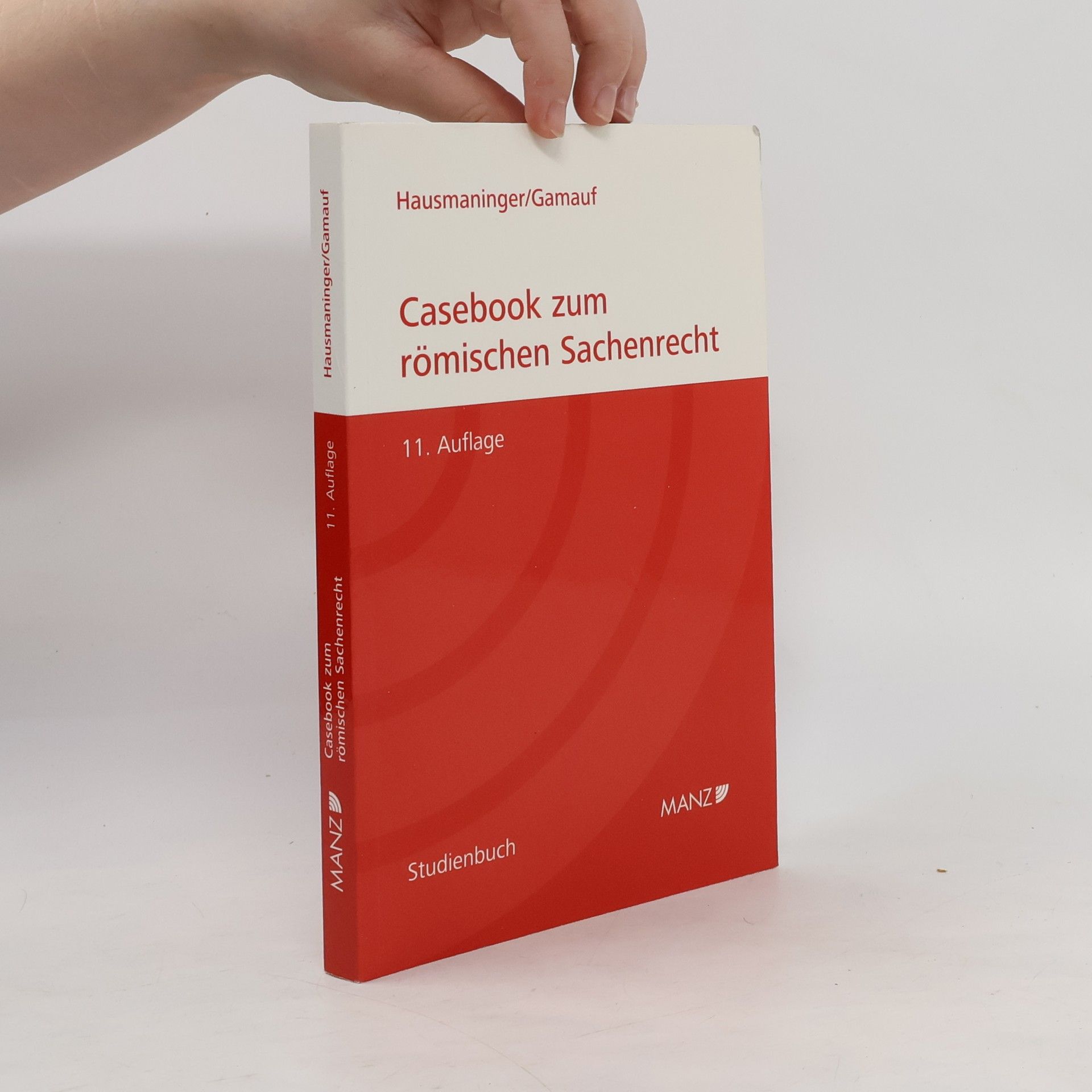 Herbert Hausmaninger Casebook zum römischen Sachenrecht