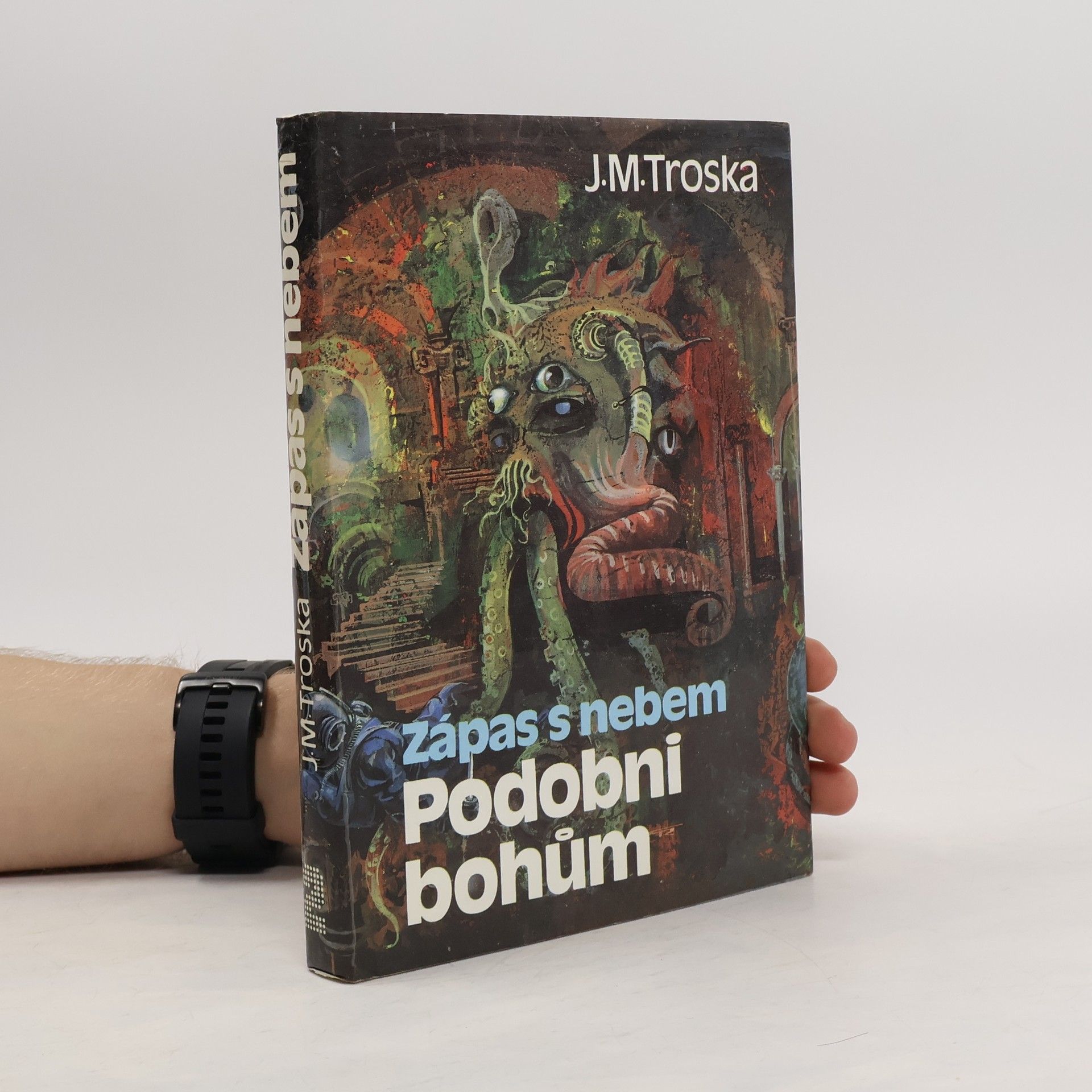 J. M. Troska Zápas s nebem 2. Podobni bohům