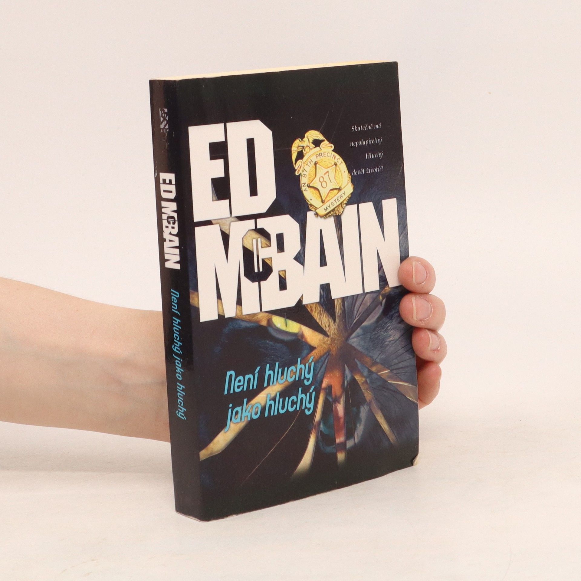 Ed McBain Není hluchý jako hluchý : román z 87. revíru