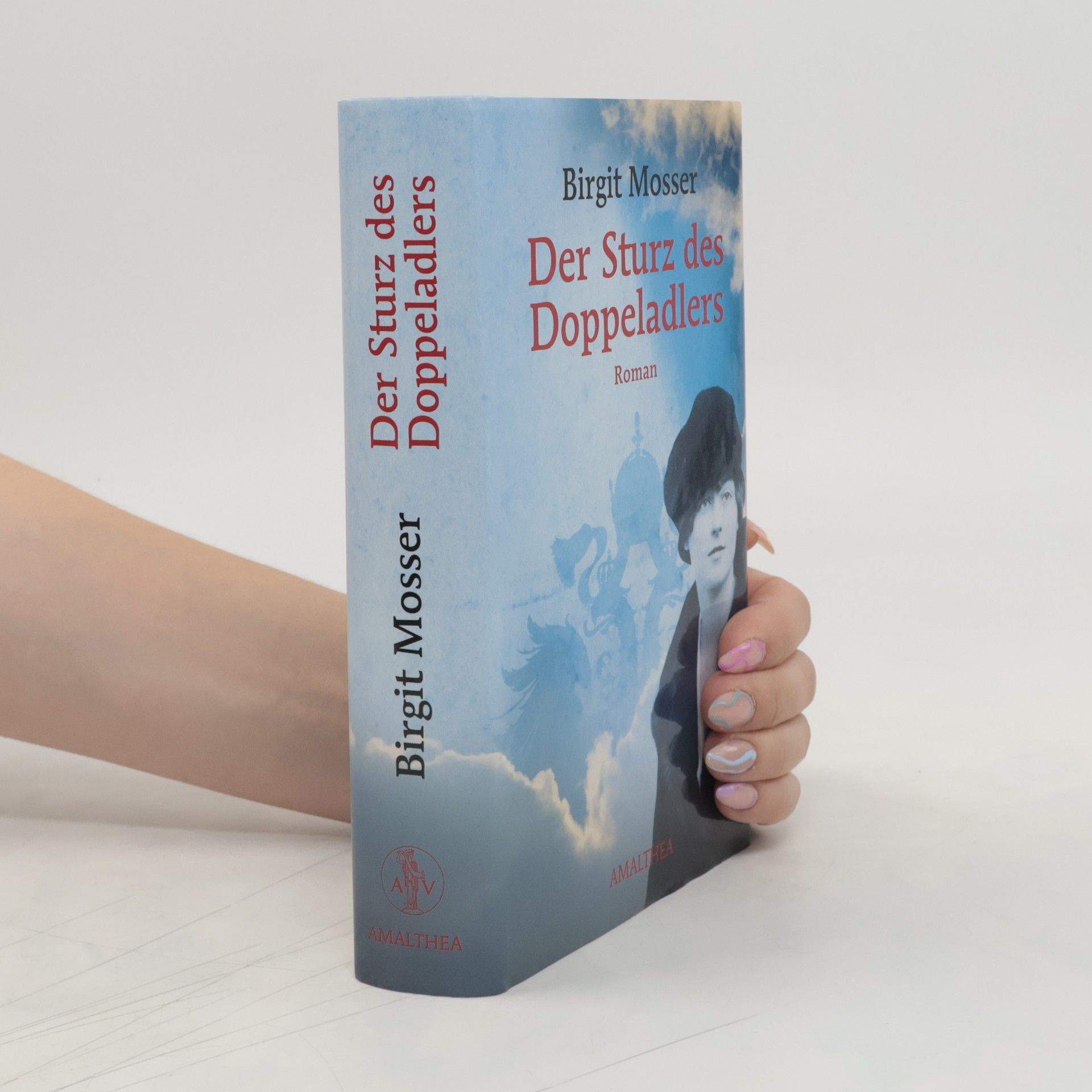 Birgit Mosser-Schuöcker Der Sturz des Doppeladlers