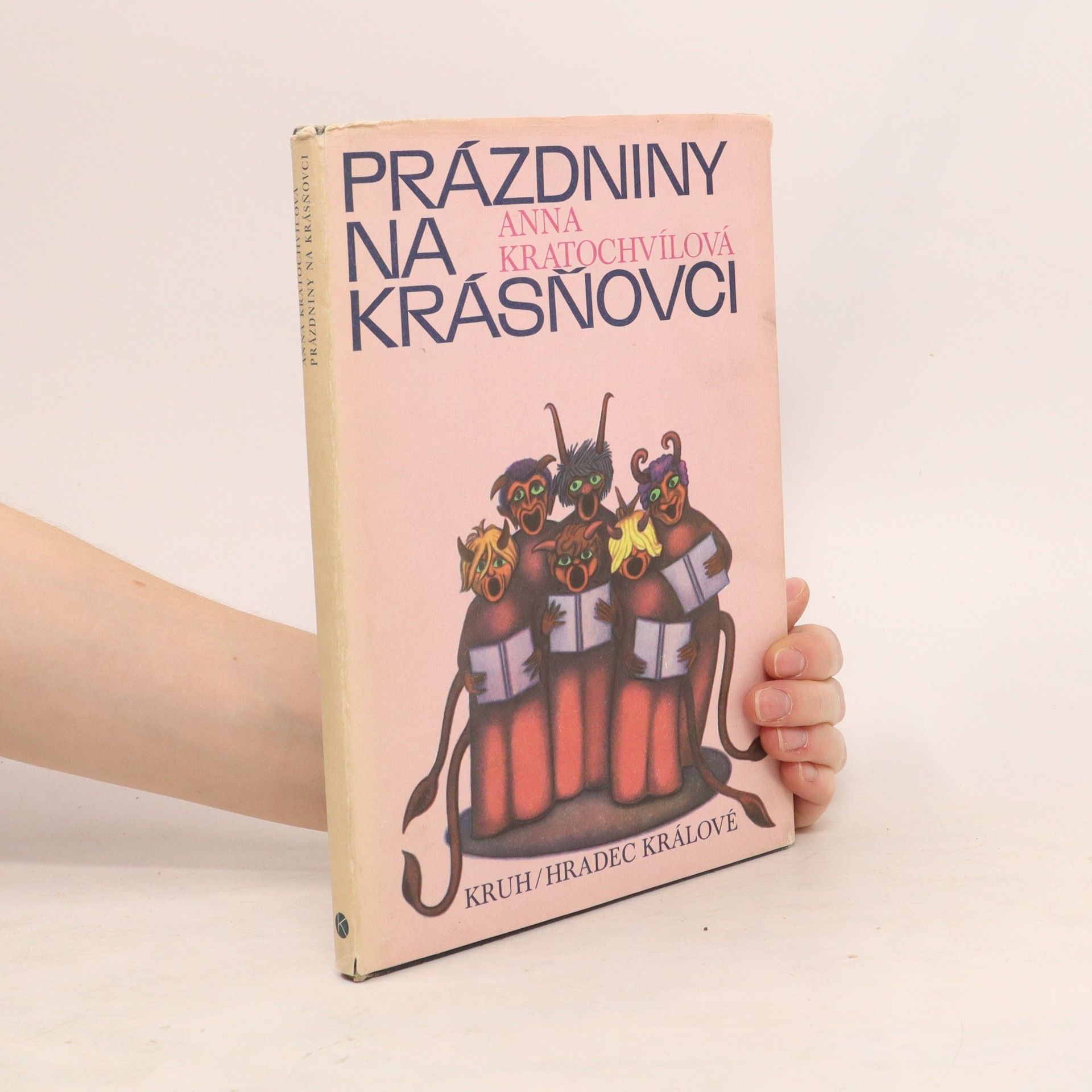 Anna Kratochvílová Prázdniny na Krásňovci