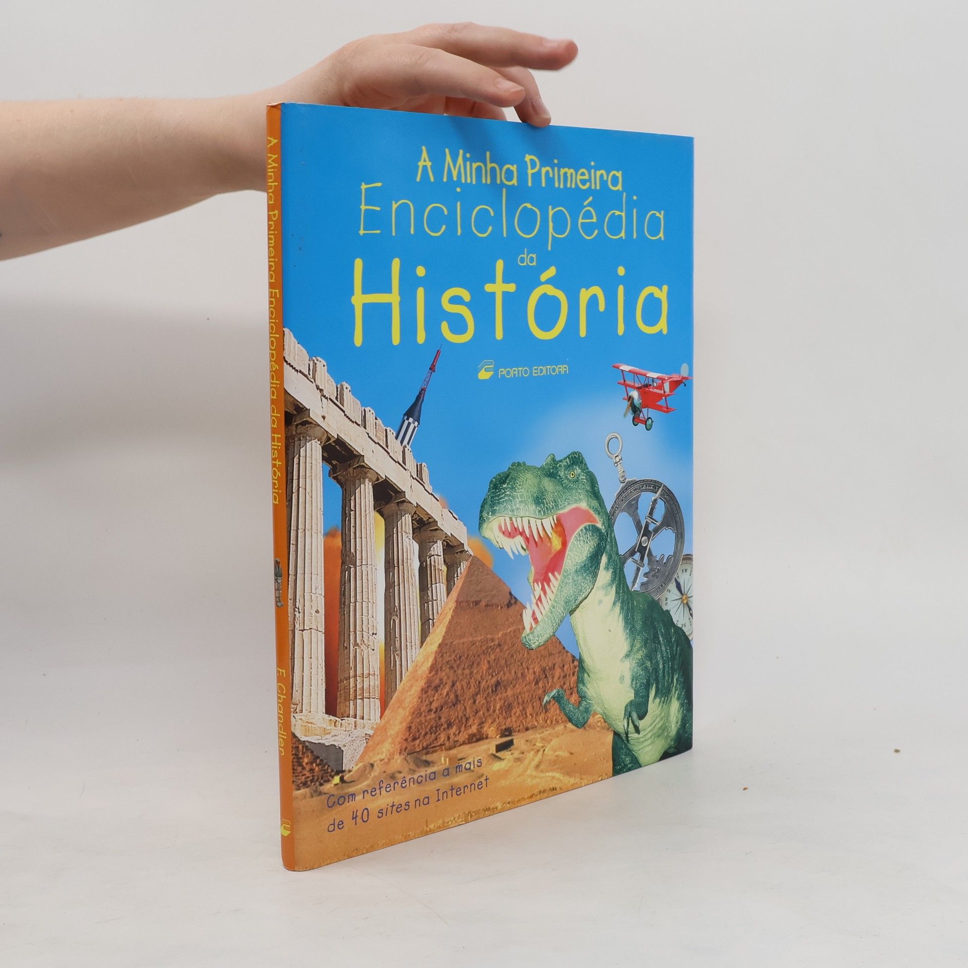 Fiona Chandler A Minha Primeira Enciclopédia da História