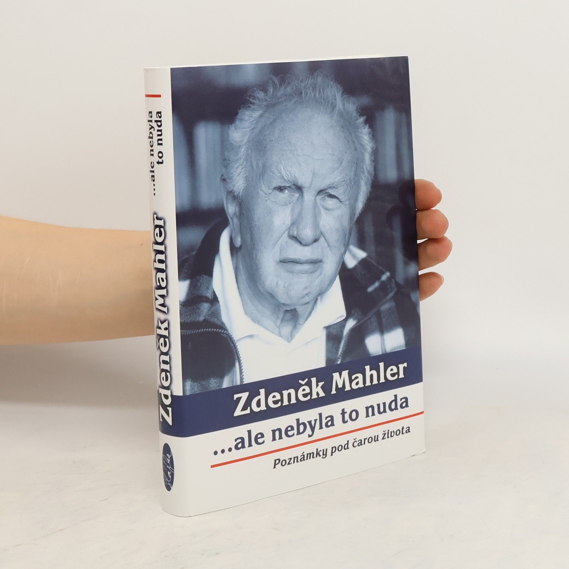 Zdeněk Mahler ...ale nebyla to nuda