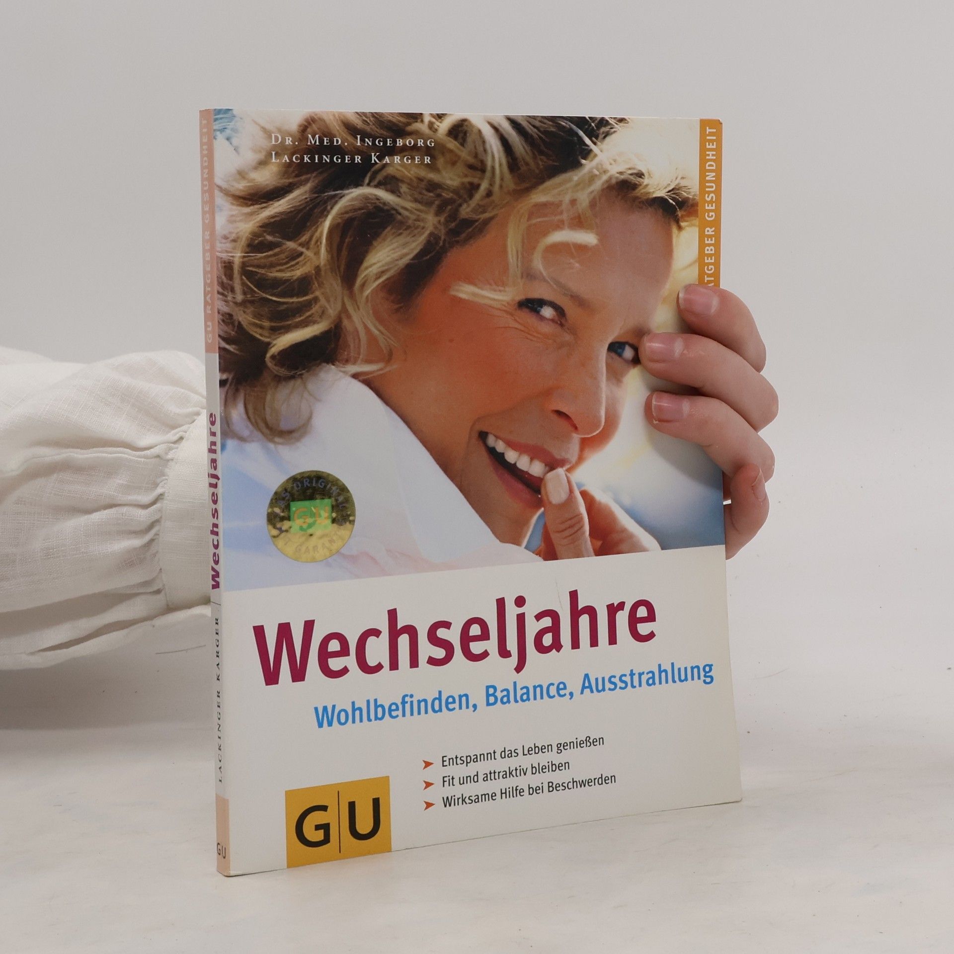 Ingeborg Lackinger Karger Wechseljahre : Wohlbefinden, Balance, Ausstrahlung