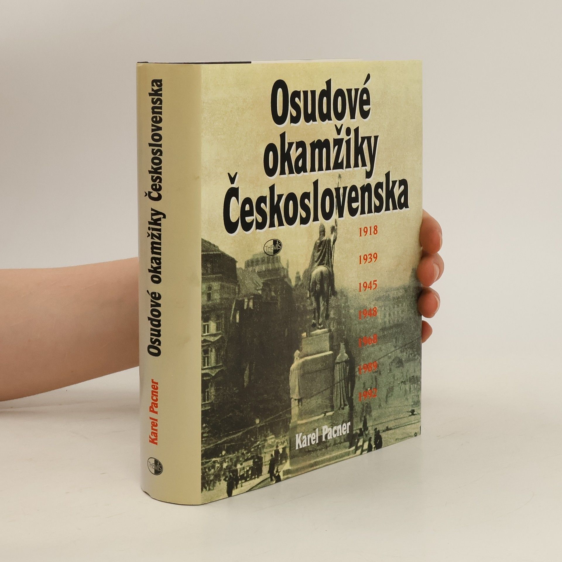 Karel Pacner Osudové okamžiky Československa