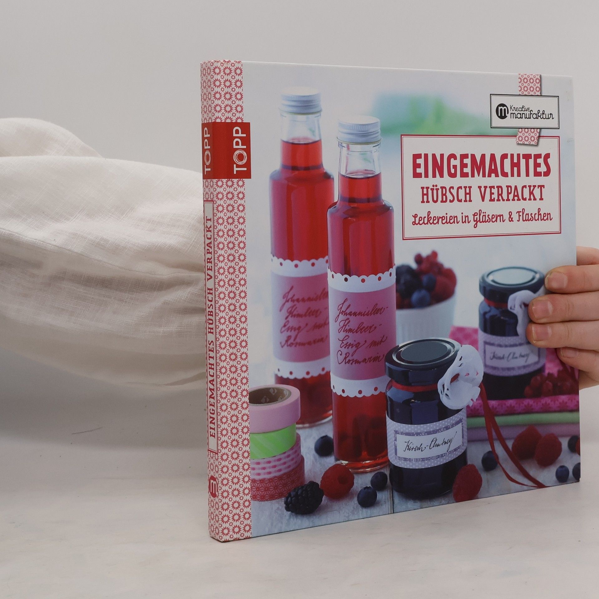 Karina Schmidt Eingemachtes hübsch verpackt