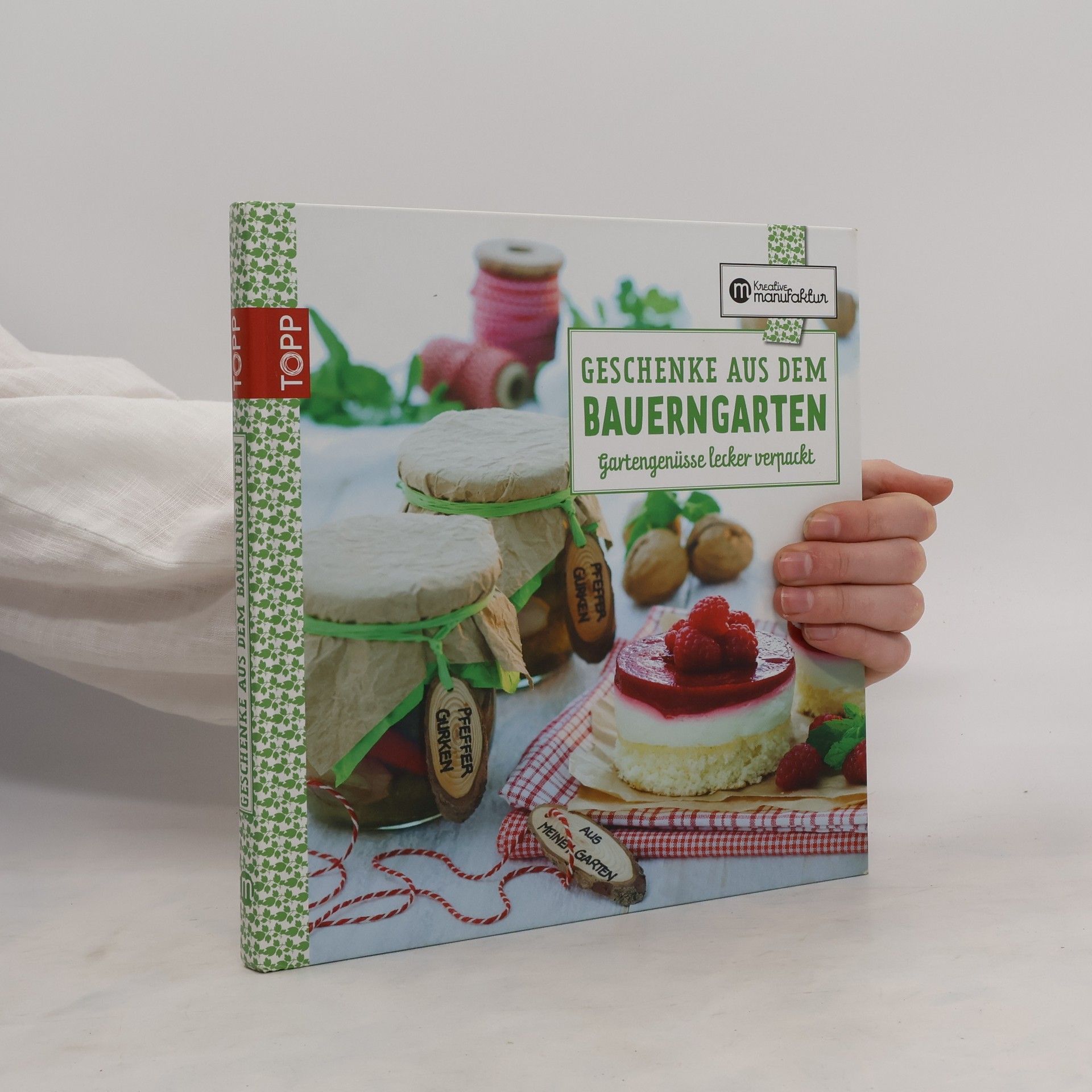 Karina Schmidt Geschenke aus dem Bauerngarten