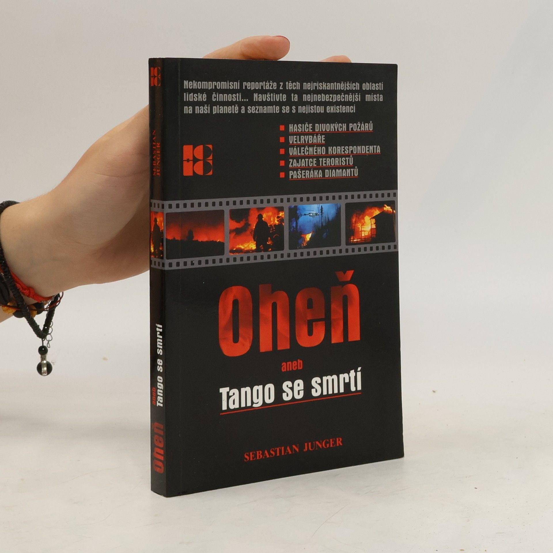 Sebastian Junger Oheň aneb Tango se smrtí