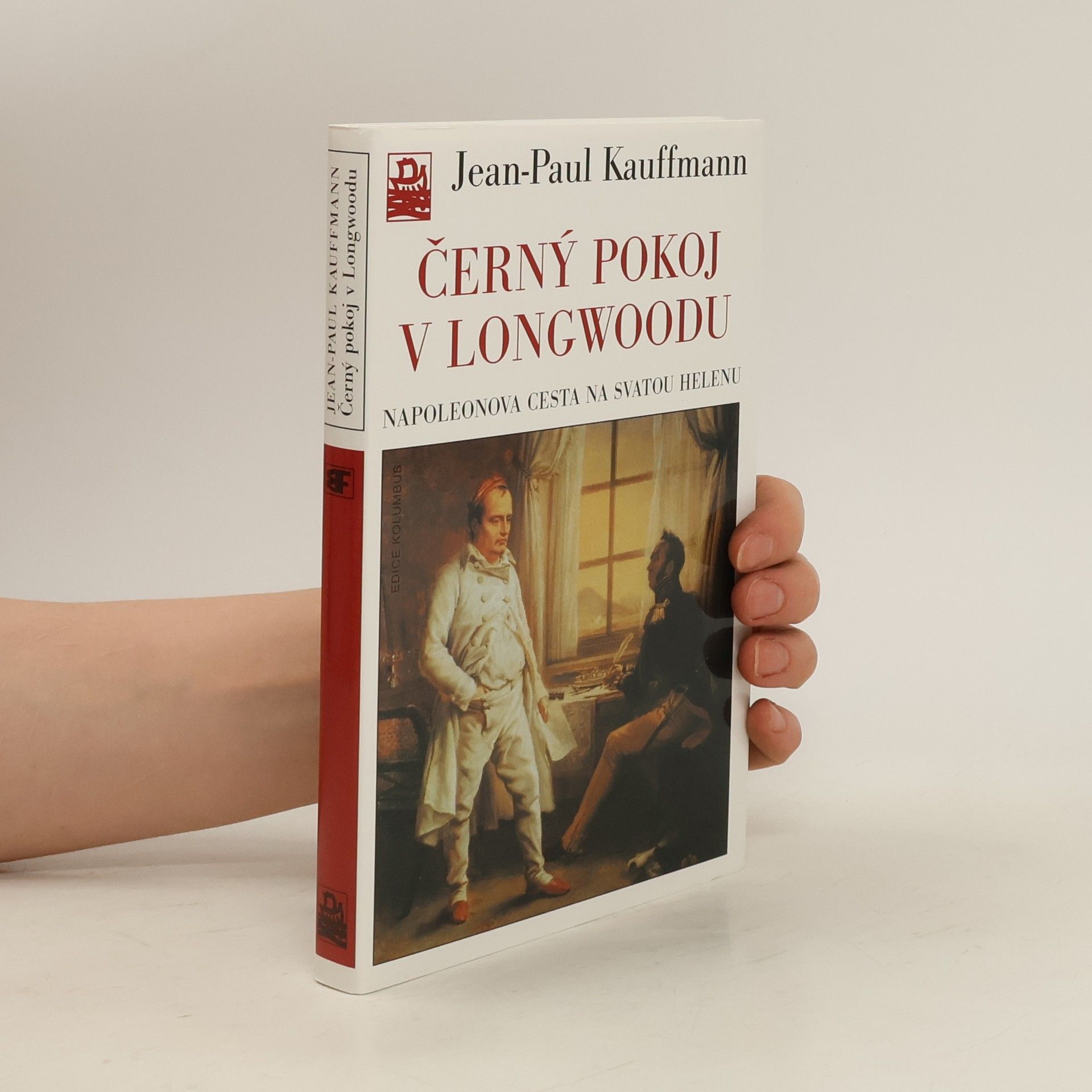 Jean-Paul Kauffmann Černý pokoj v Longwoodu