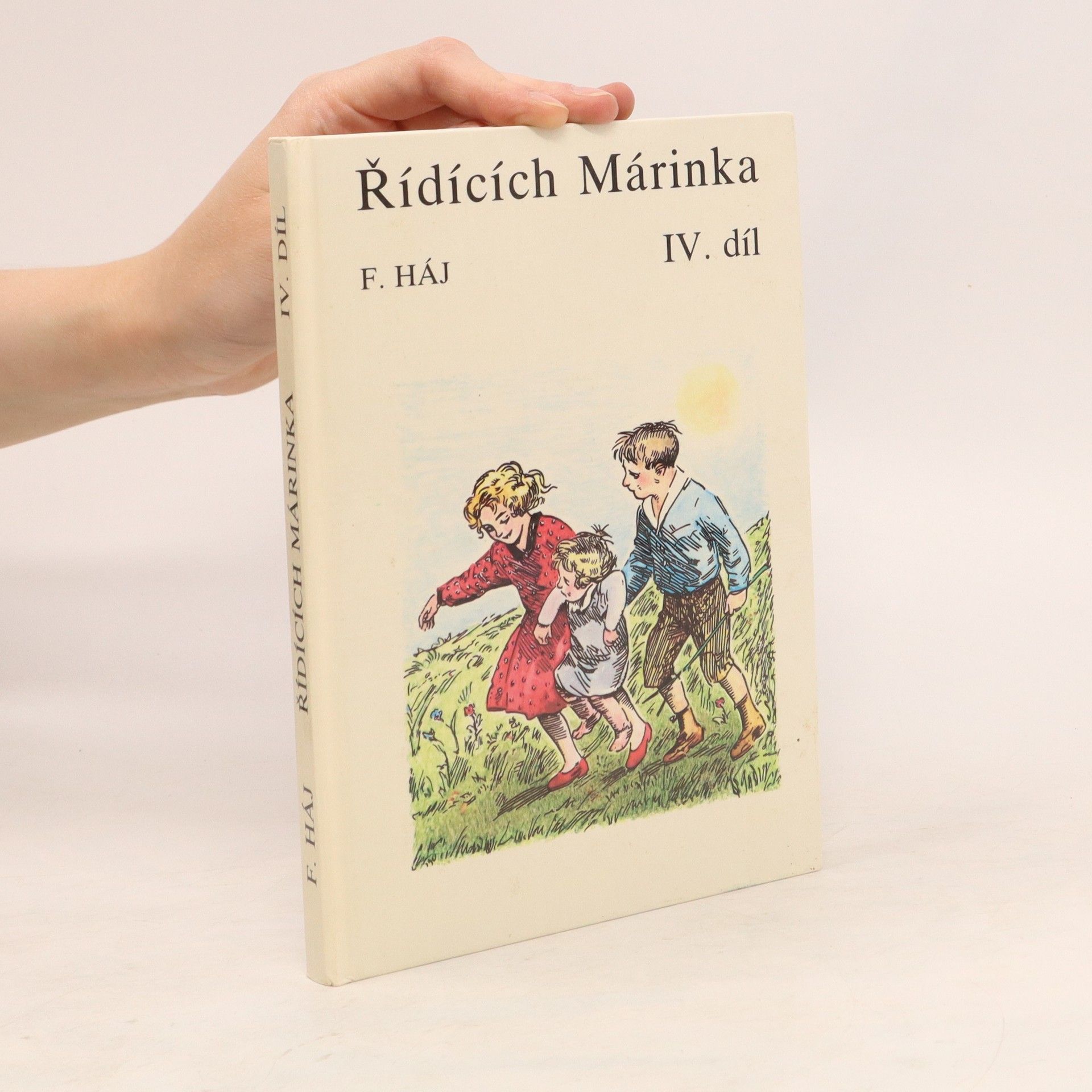 Felix Háj Řídících Márinka. IV. díl