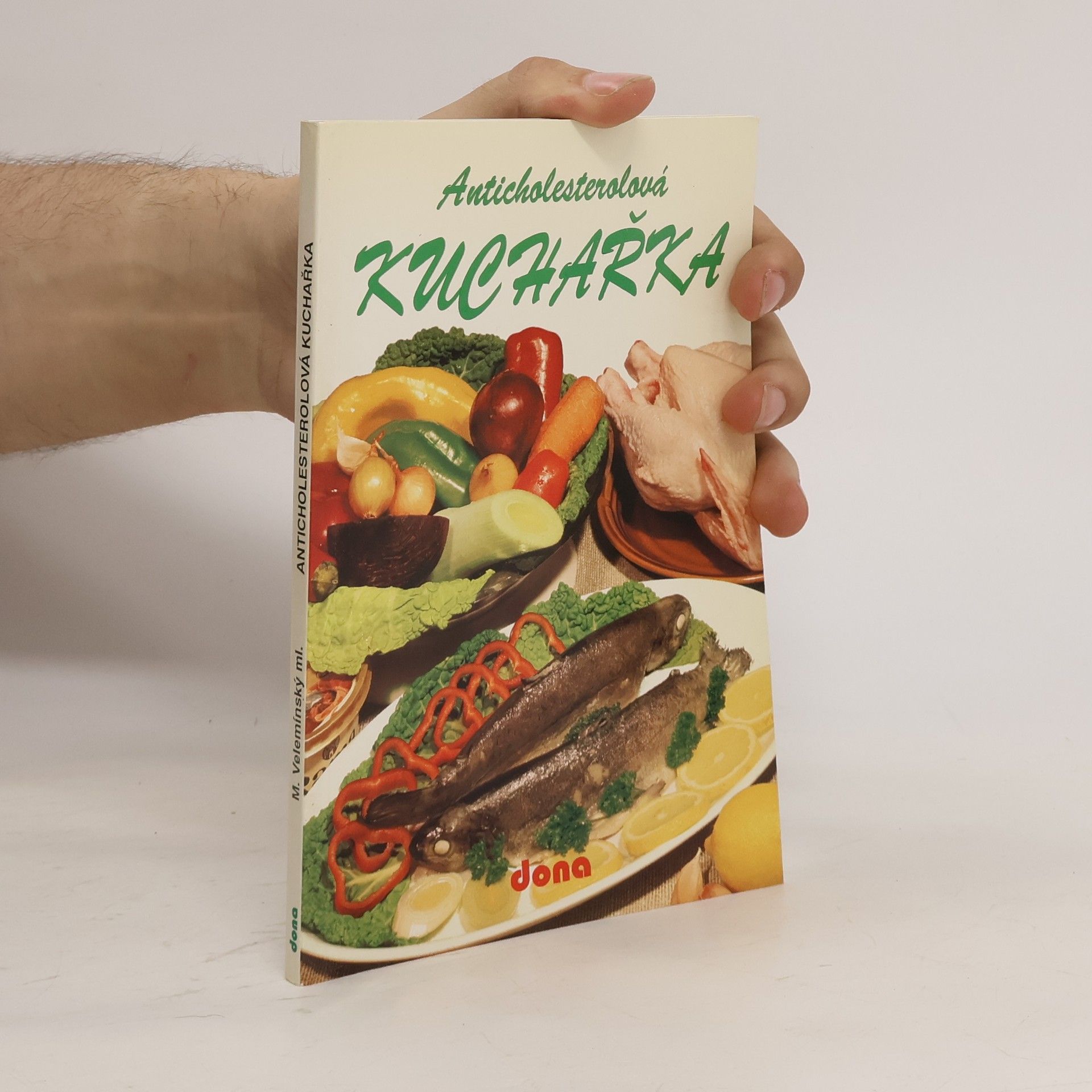 Miloš Velemínský Anticholesterolová kuchařka