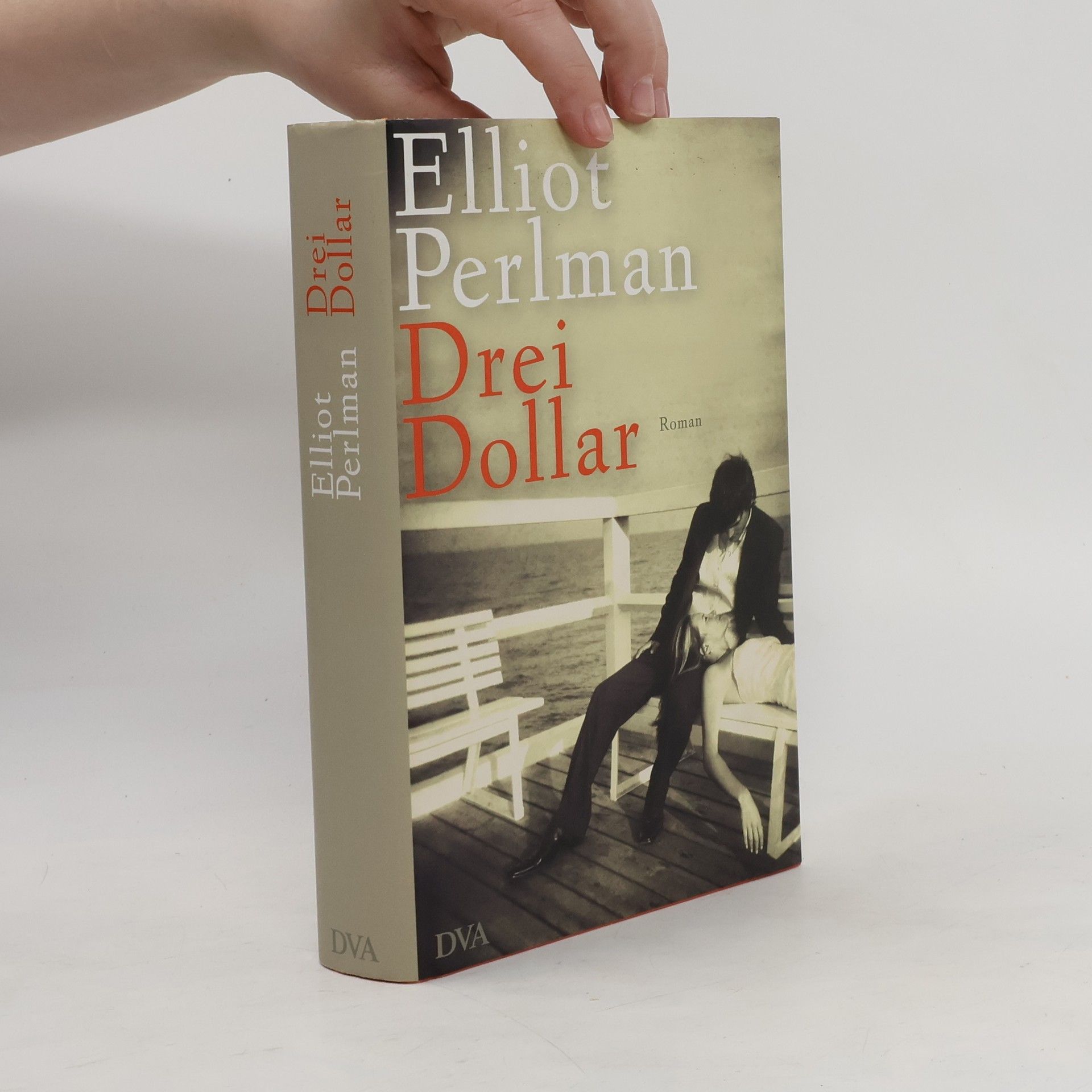 Elliot Perlman Drei Dollar