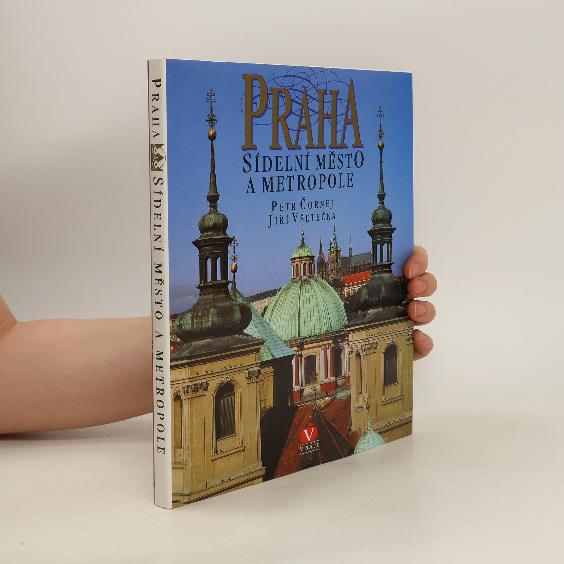 Petr Čornej Praha sídelní město a metropole