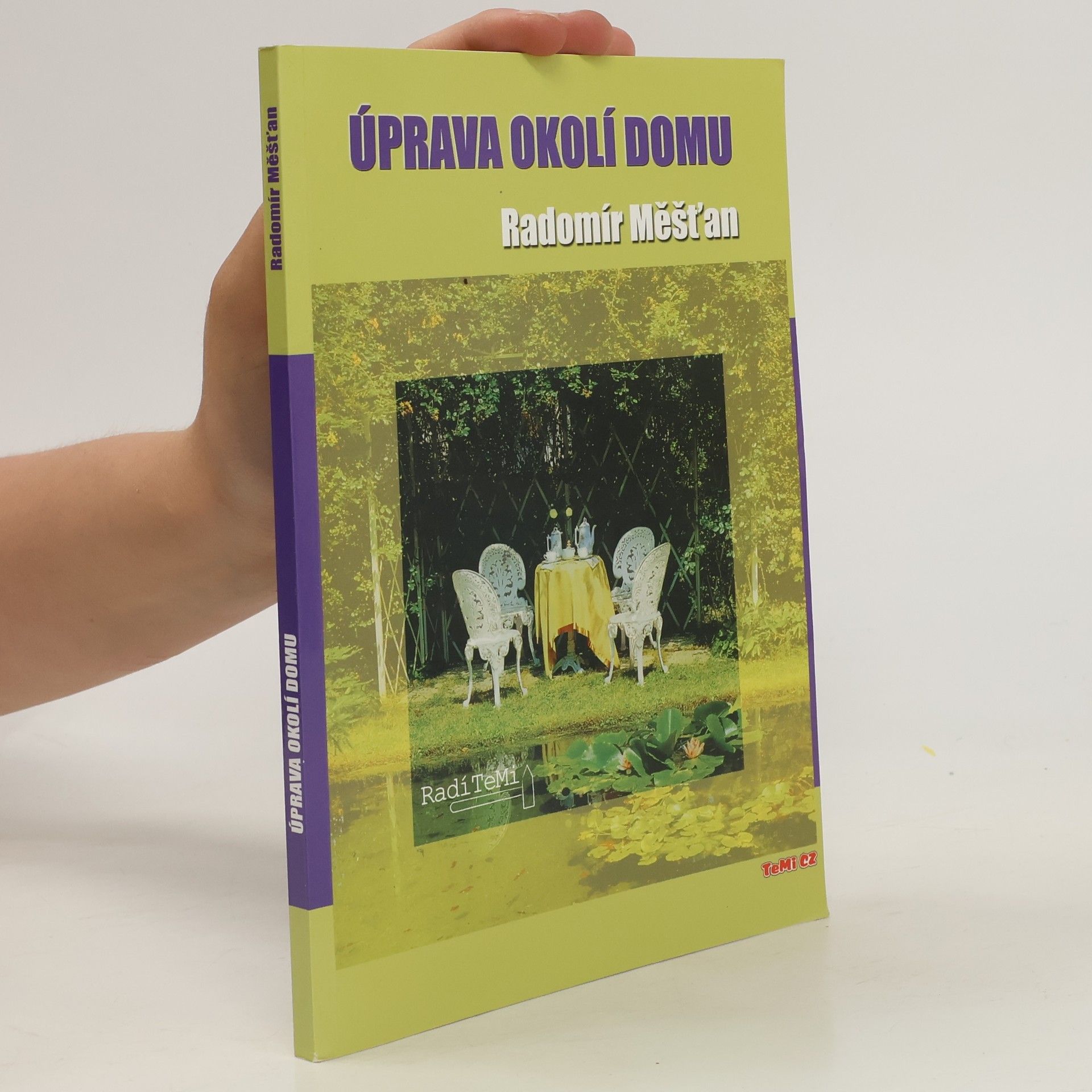 Radomír Měšťan Úprava okolí domu