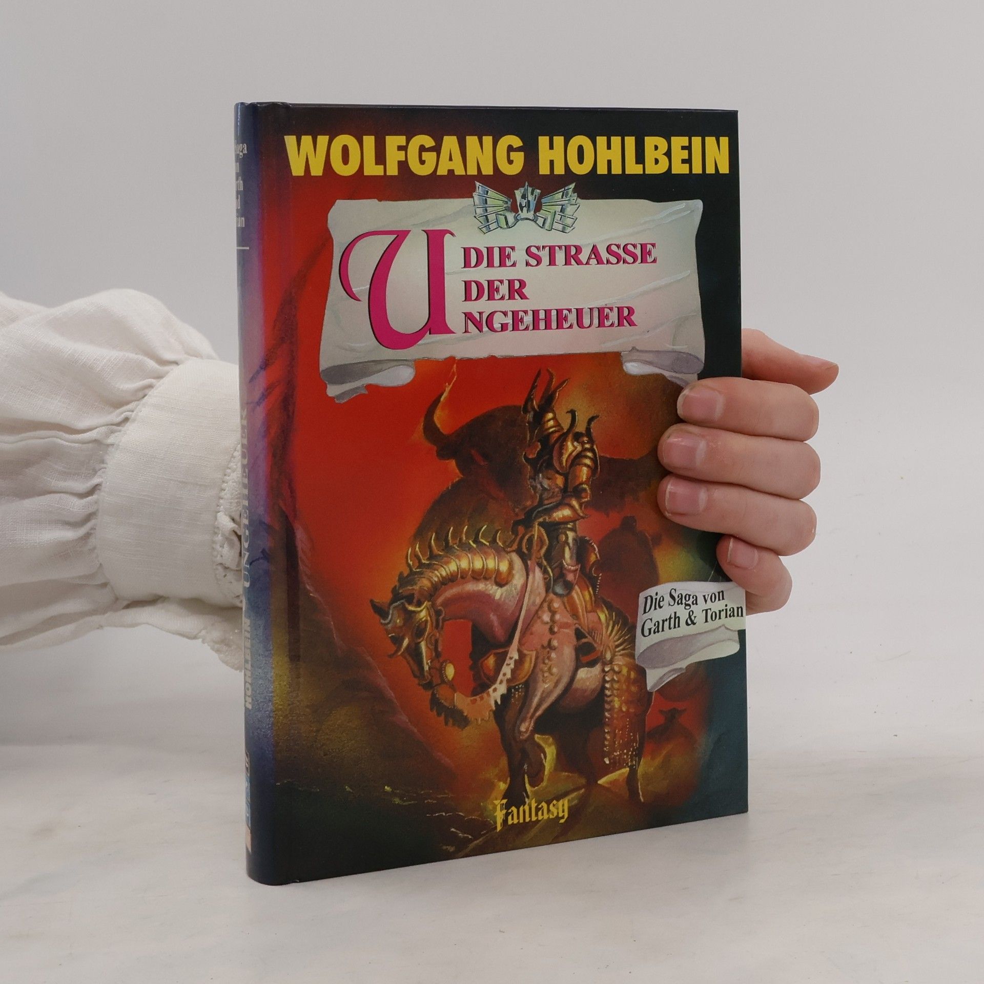 Wolfgang Hohlbein Die Saga von Garth und Torian. Die Straße der Ungeheuer.