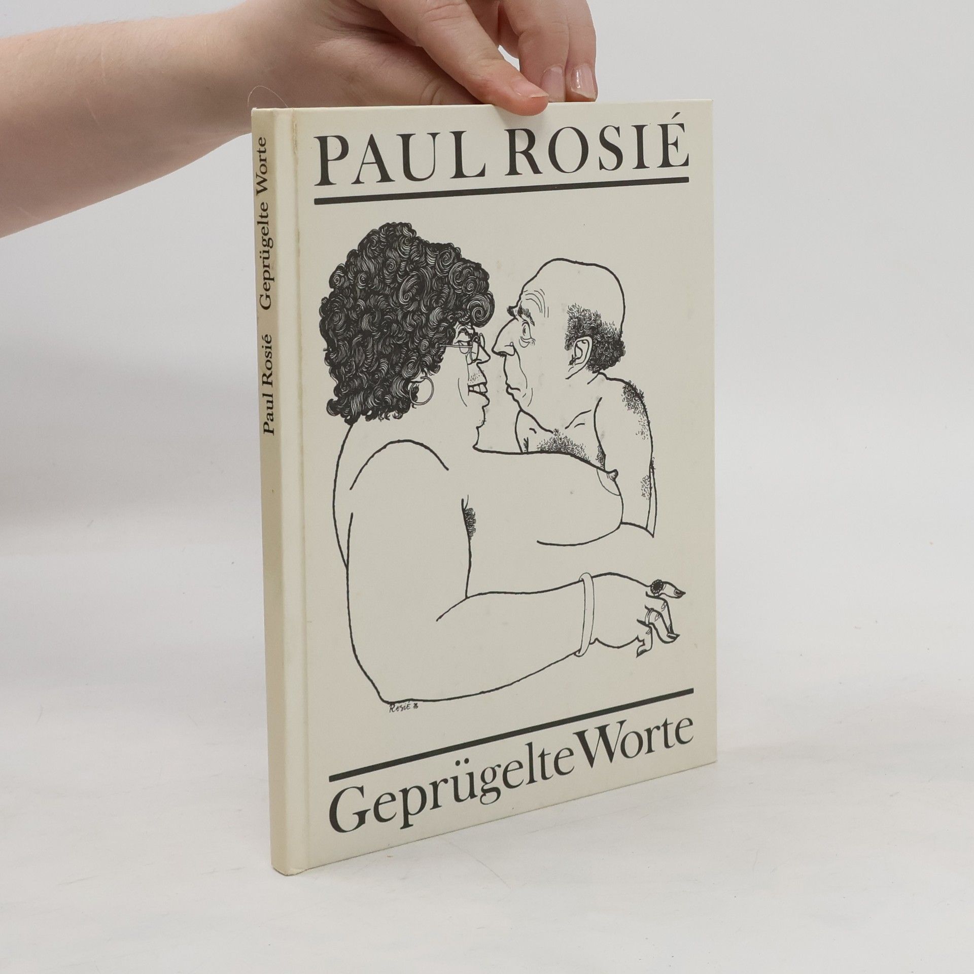 Paul Rosié Geprügelte Worte