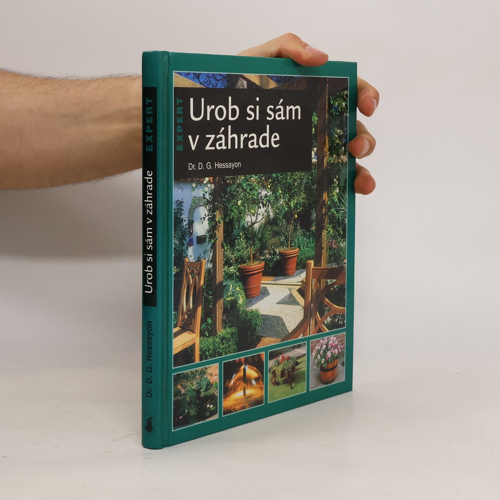 D. G. Hessayon Urob si sám v záhrade