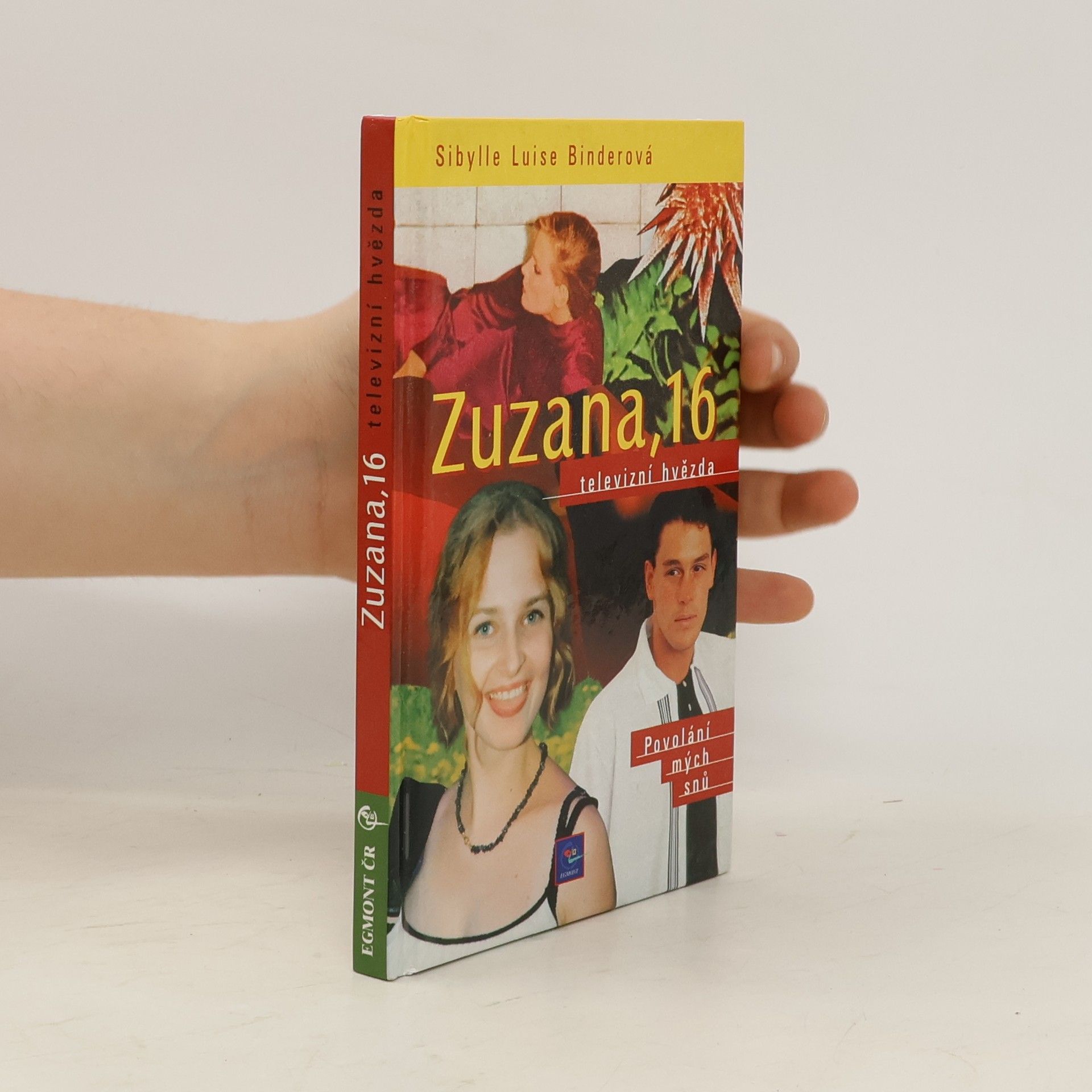 Sibylle Luise Binder Zuzana, 16. Televizní hvězda. Povolání mých snů