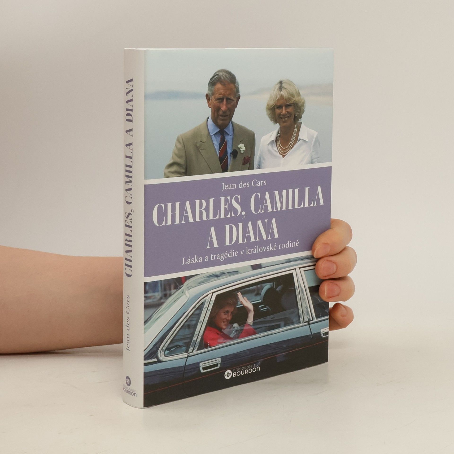 Jean des Cars Charles, Camilla a Diana: Láska a tragédie v královské rodině