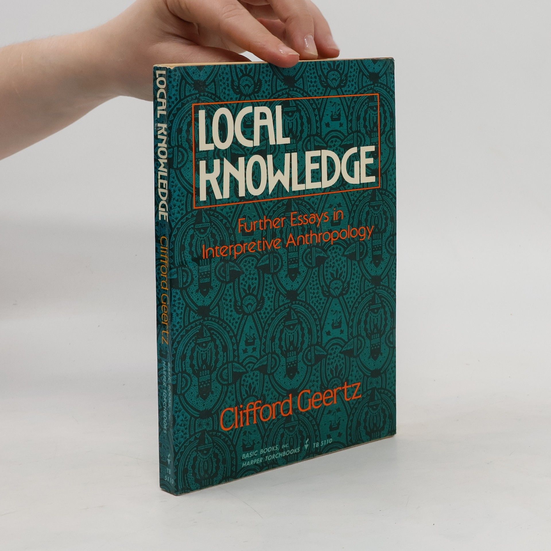 Clifford Geertz Local knowledge. Further essays in interpretive anthropology