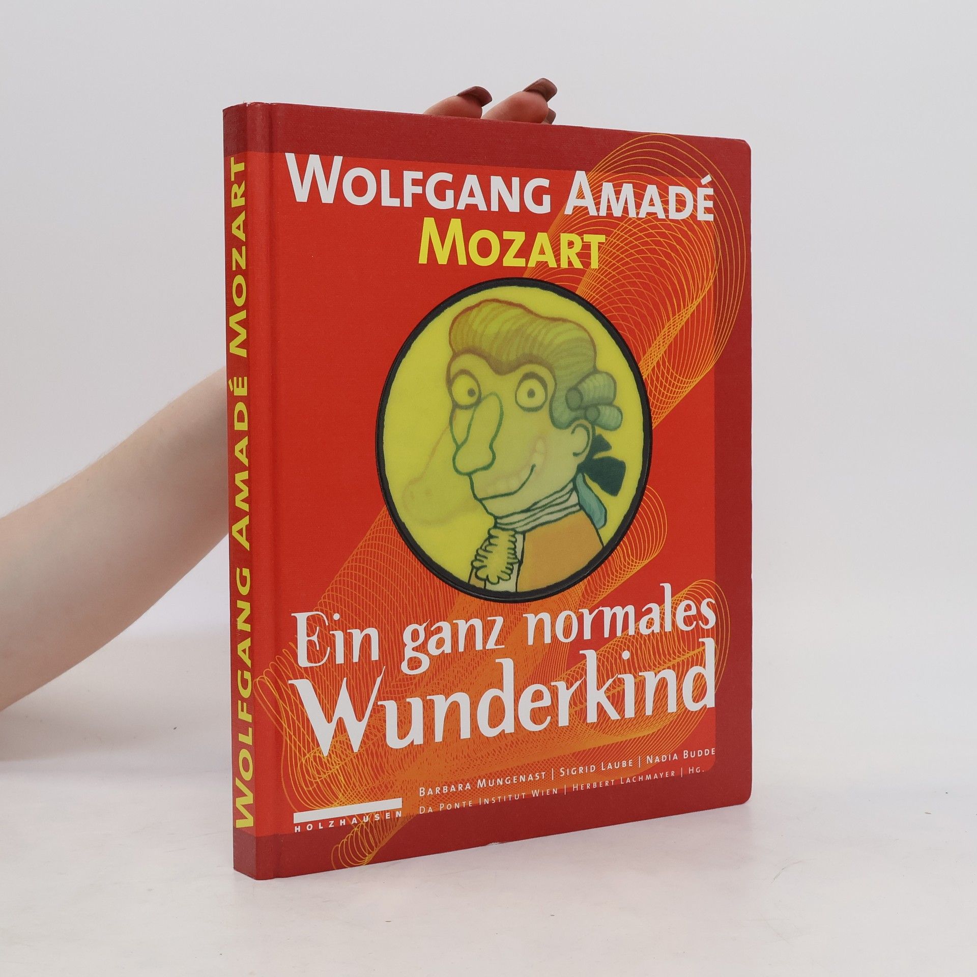 Herbert Lachmayer Wolfgang Amadé Mozart