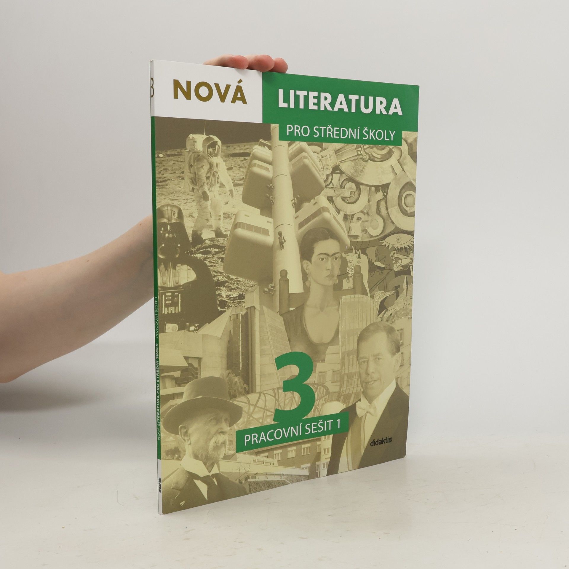 Jolana Fišarová Nová literatura 3 pro střední školy. Pracovní sešit 1
