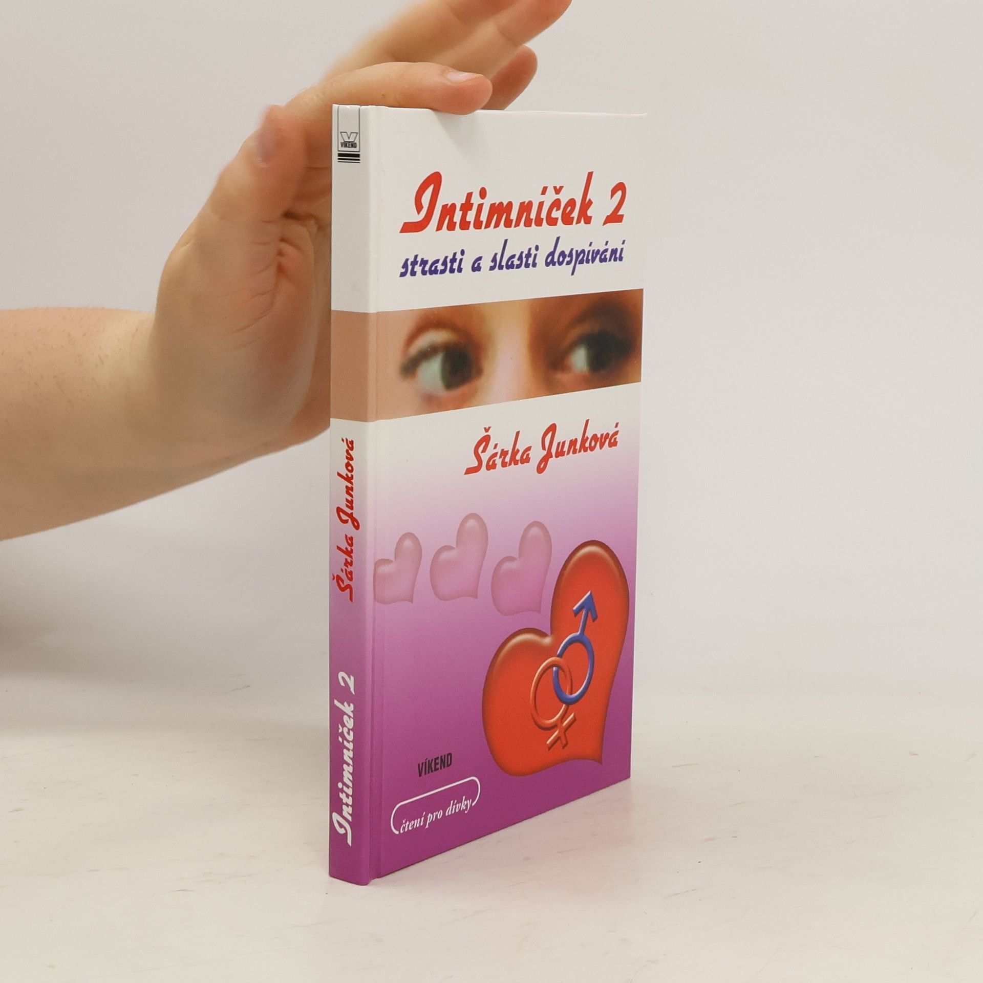 Šárka Junková Intimníček 2 - strasti a slasti dospívání