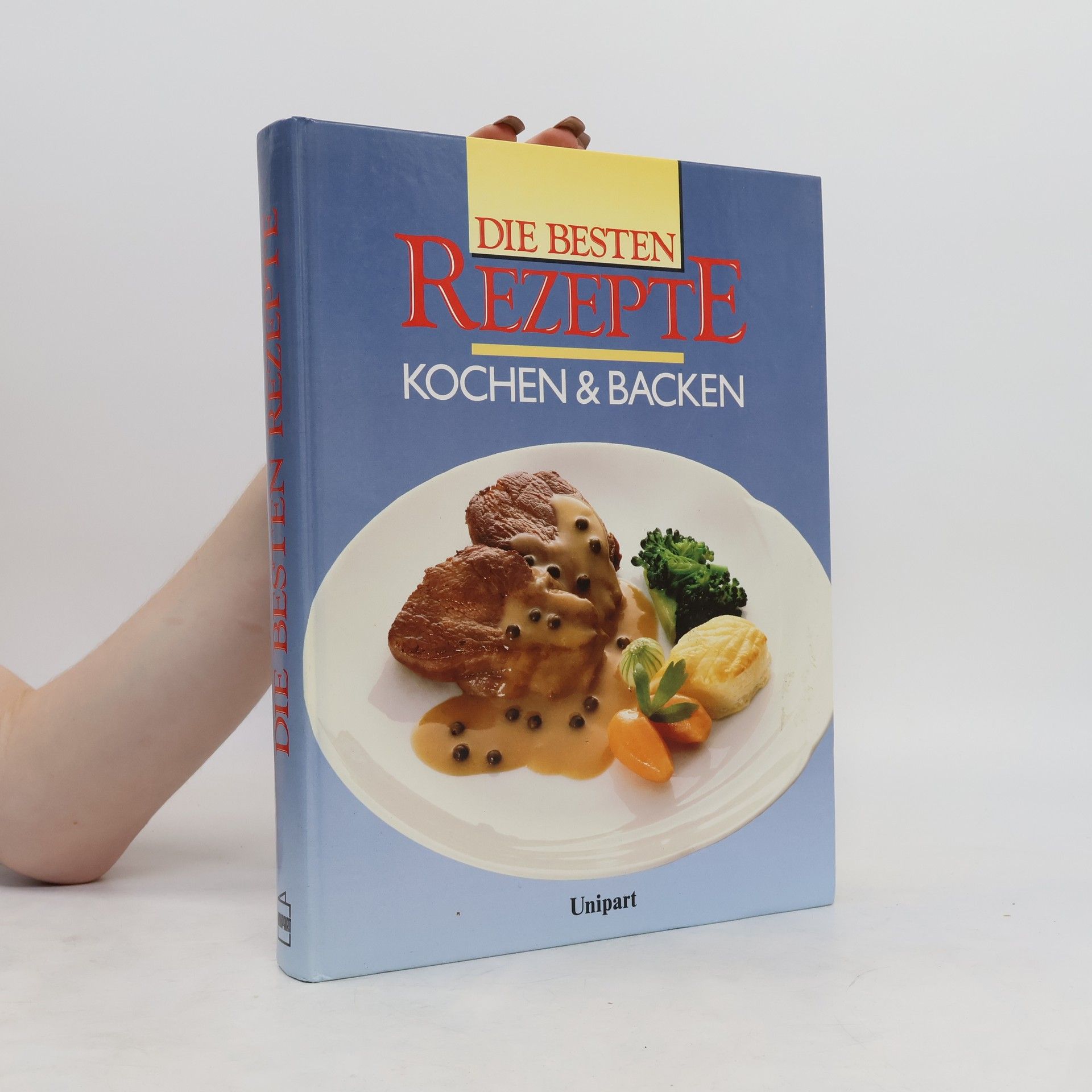 Collective Die Besten Rezepte, Kochen und Backen