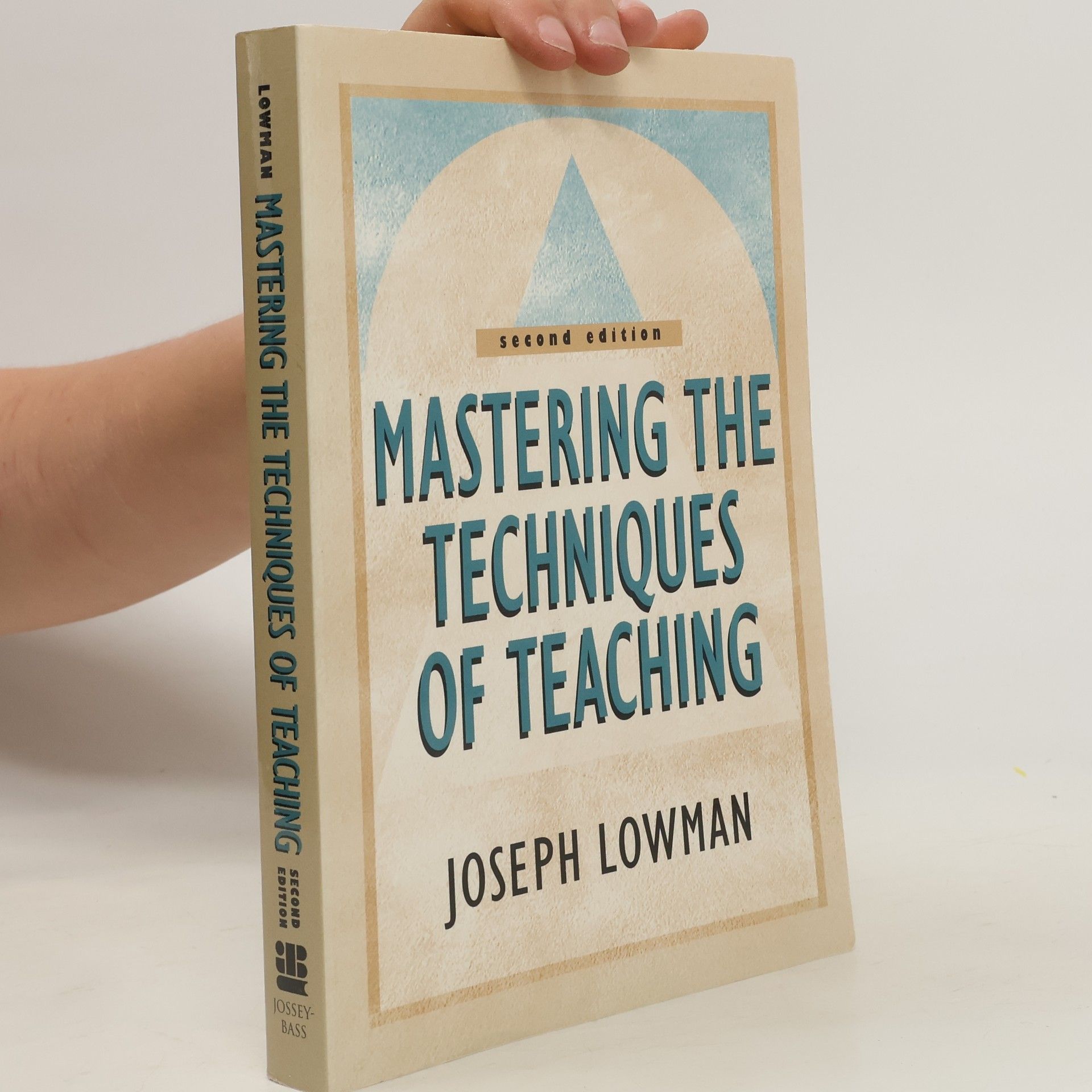 Joseph Lowman Mastering the Techniques of Teaching