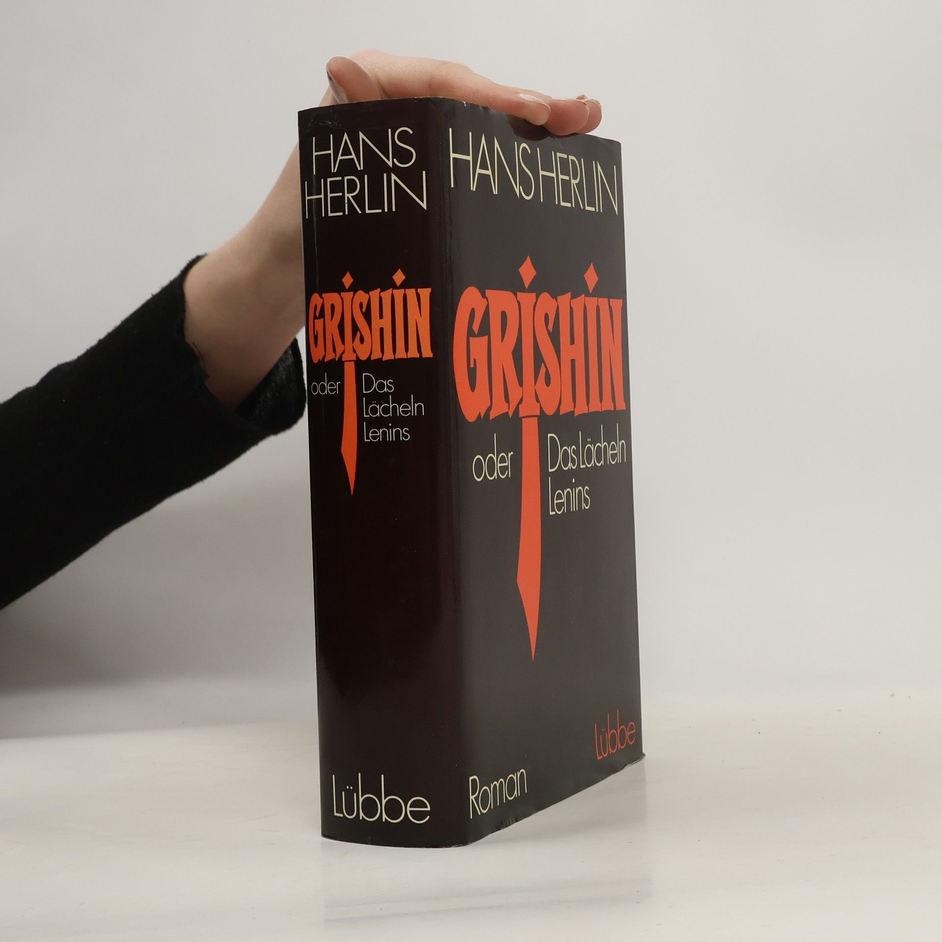 Hans Herlin Grishin oder das Lächeln Lenins