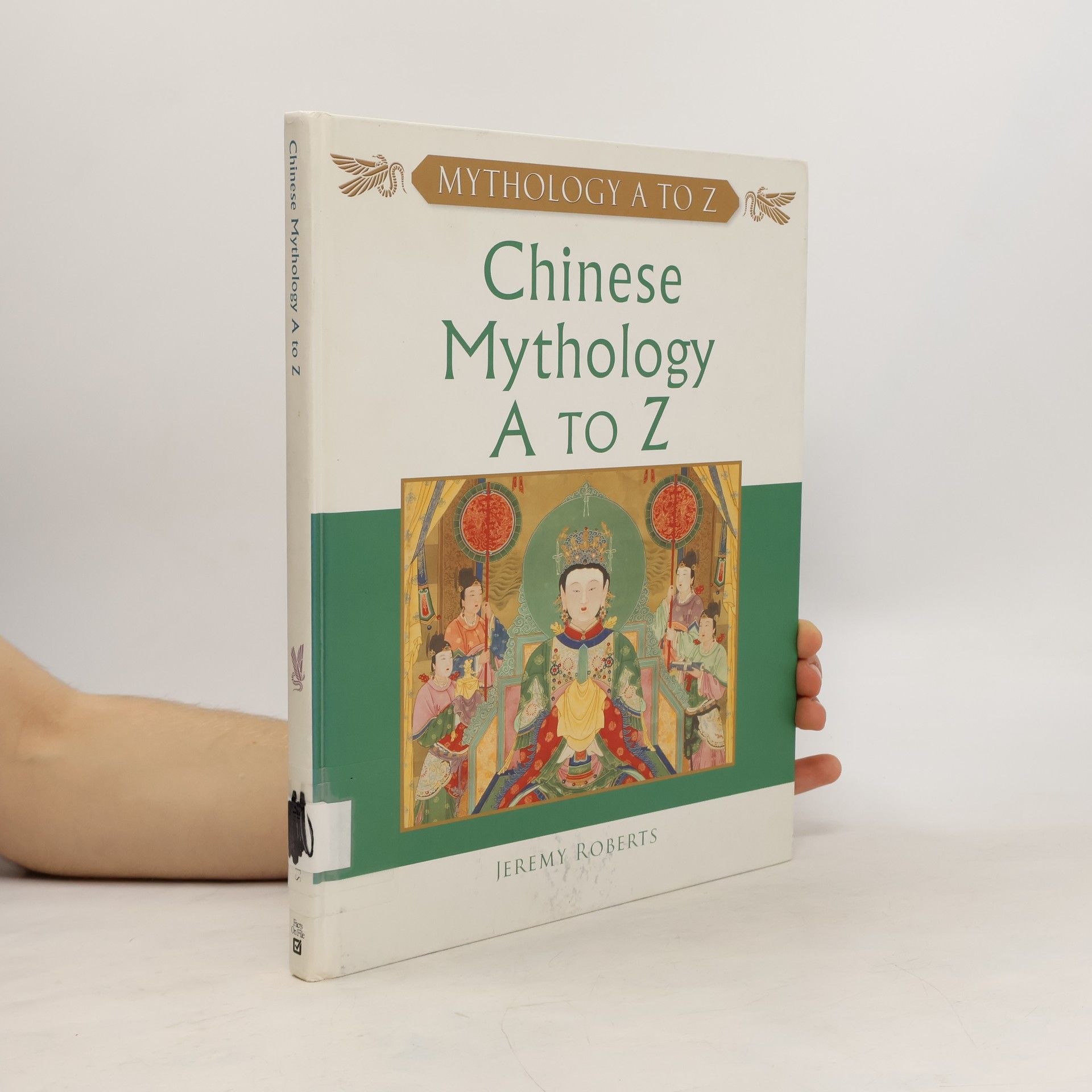 Jeremy Roberts Chinese Mythology A to Z