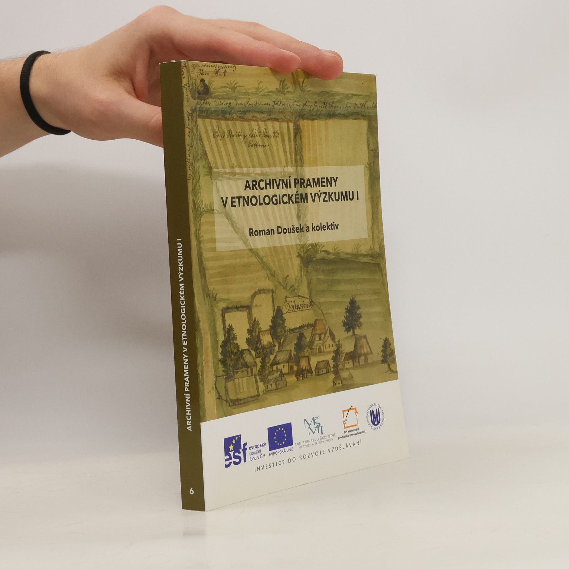 Roman Doušek Archivní prameny v etnologickém výzkumu I