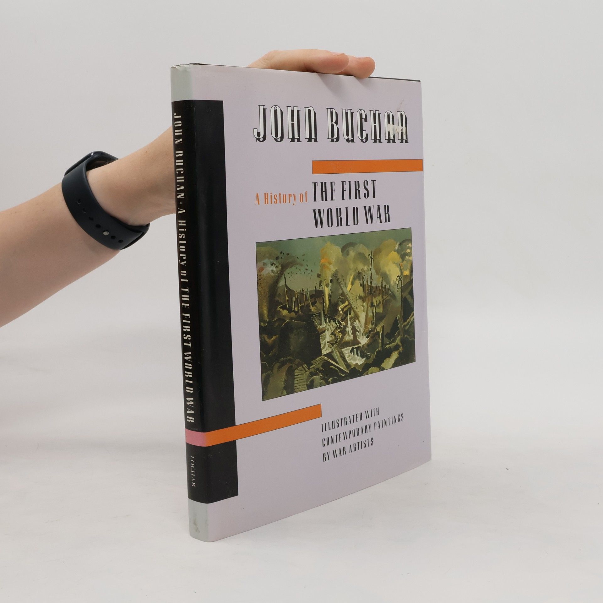 John Buchan A history of the First World War