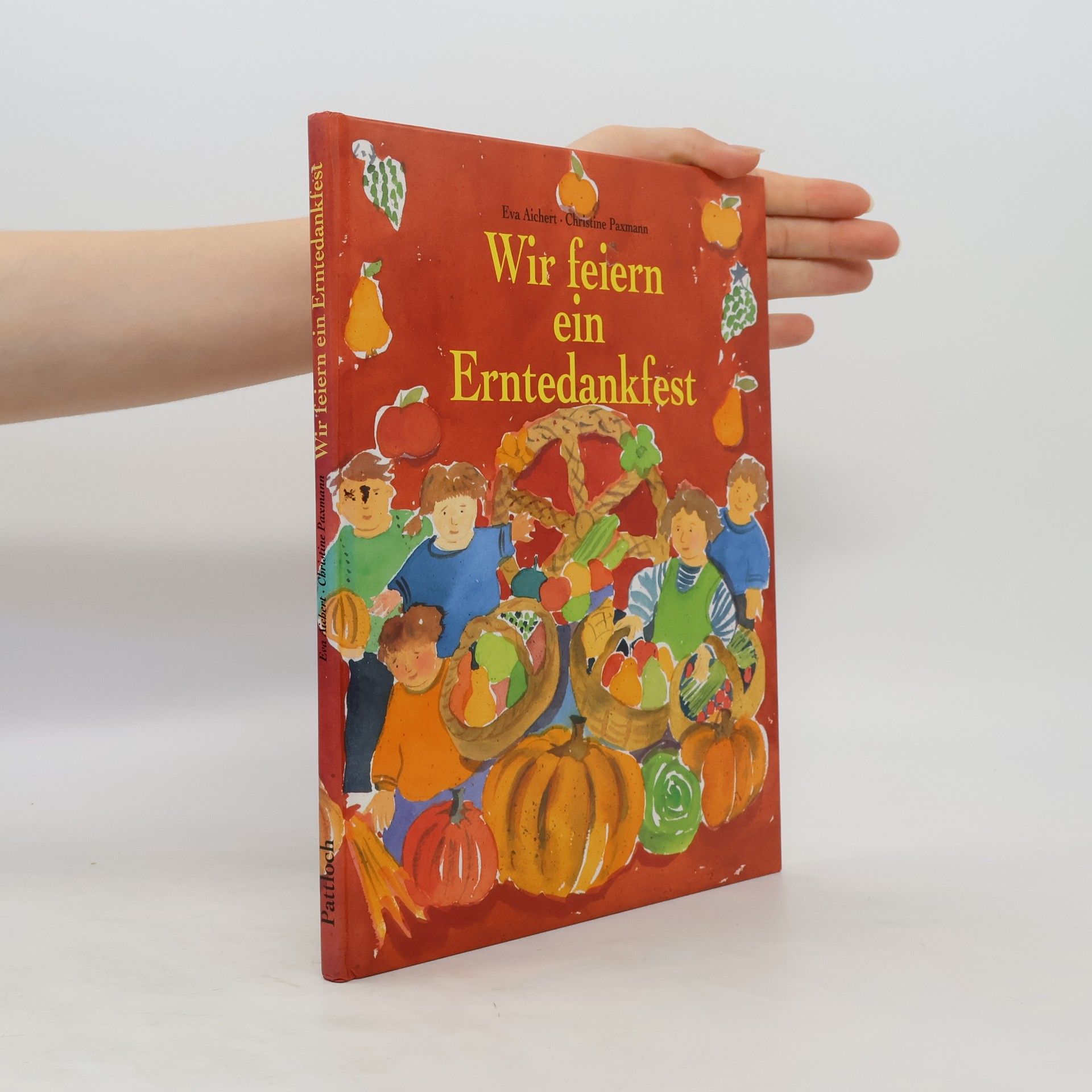Eva Aichert Wir feiern ein Erntedankfest