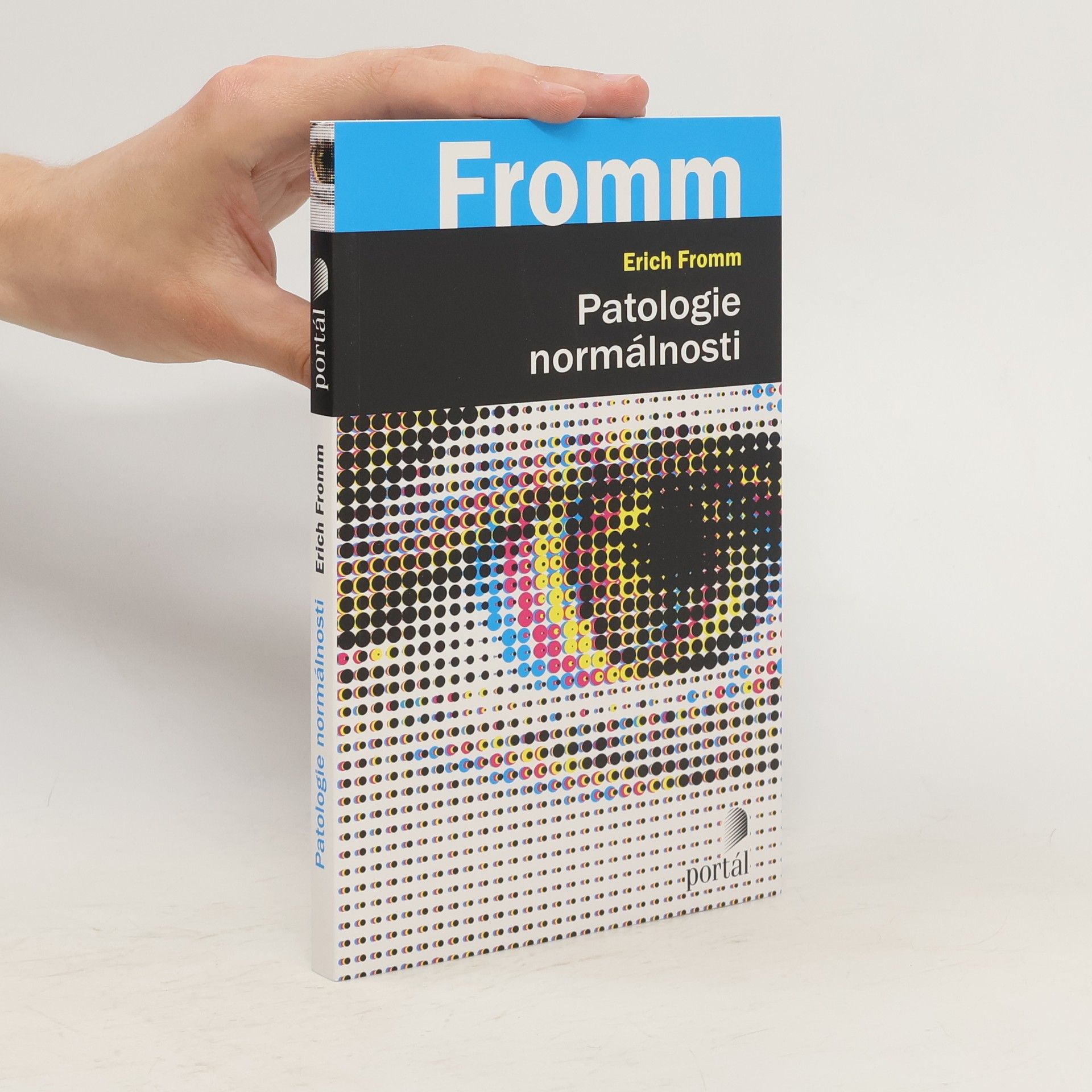 Erich Fromm Patologie normálnosti