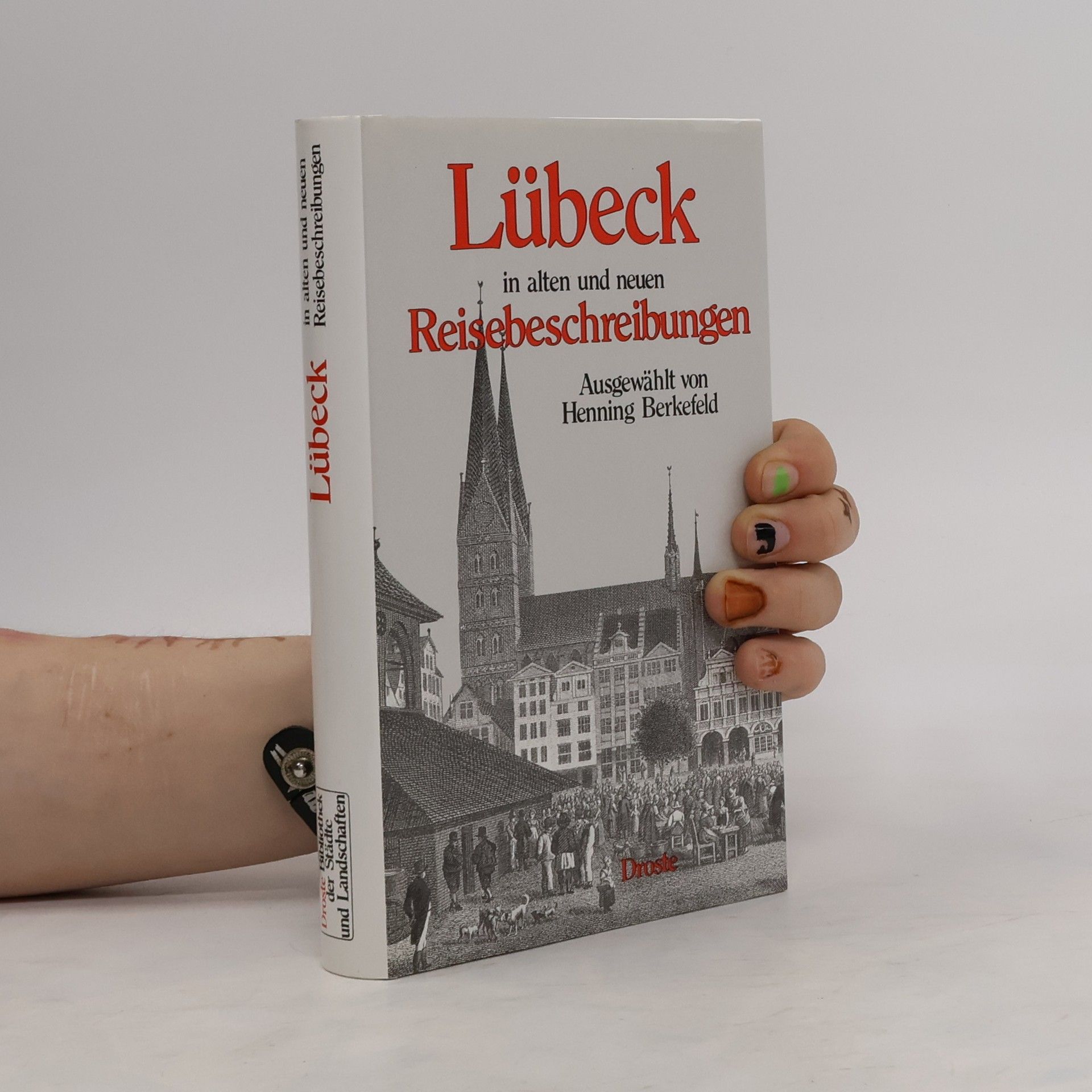 Henning Berkefeld Lübeck in alten und neuen Reisebeschreibungen
