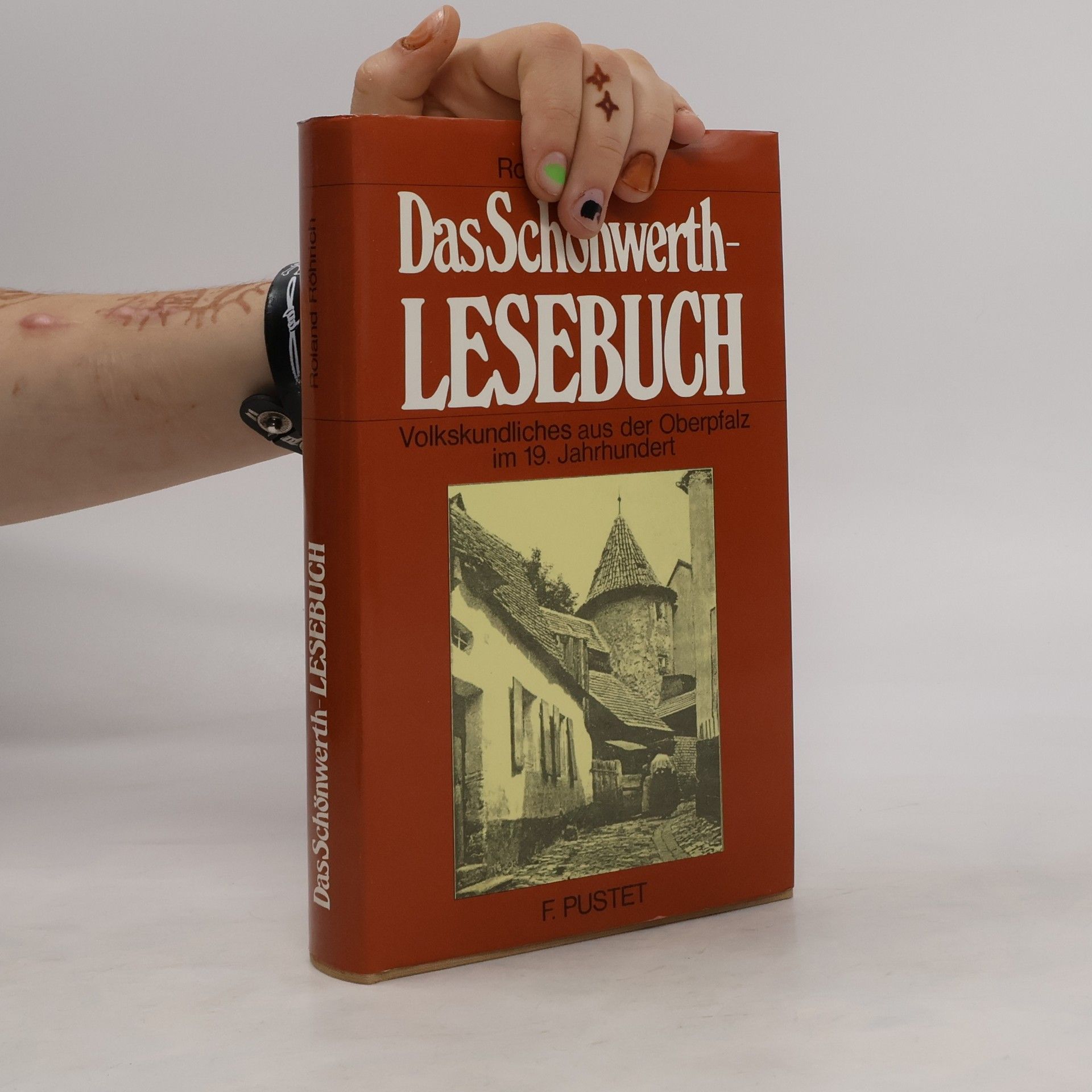 Roland Röhrich Das Schönwerth-Lesebuch