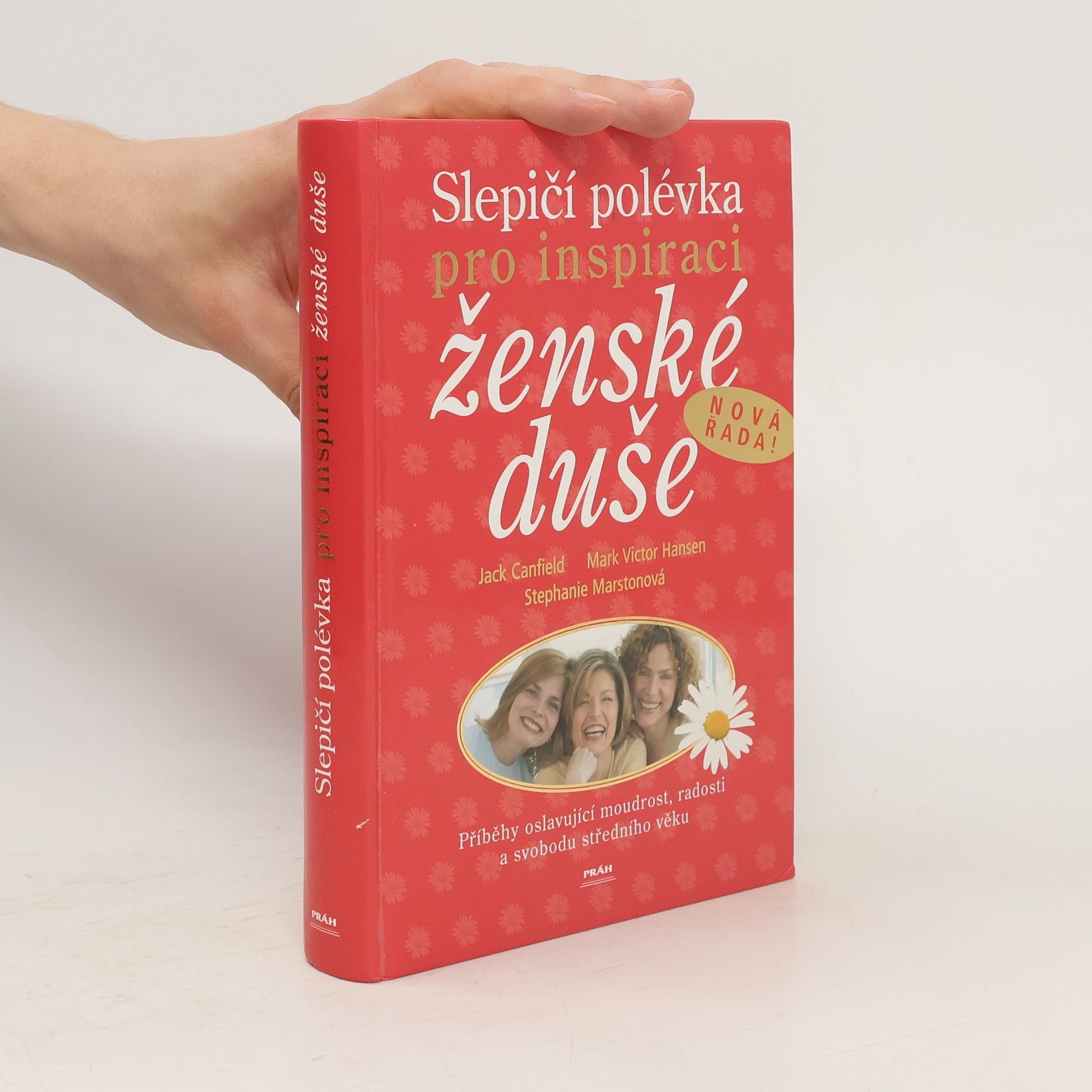 Jack Canfield Slepičí polévka pro inspiraci ženské duše