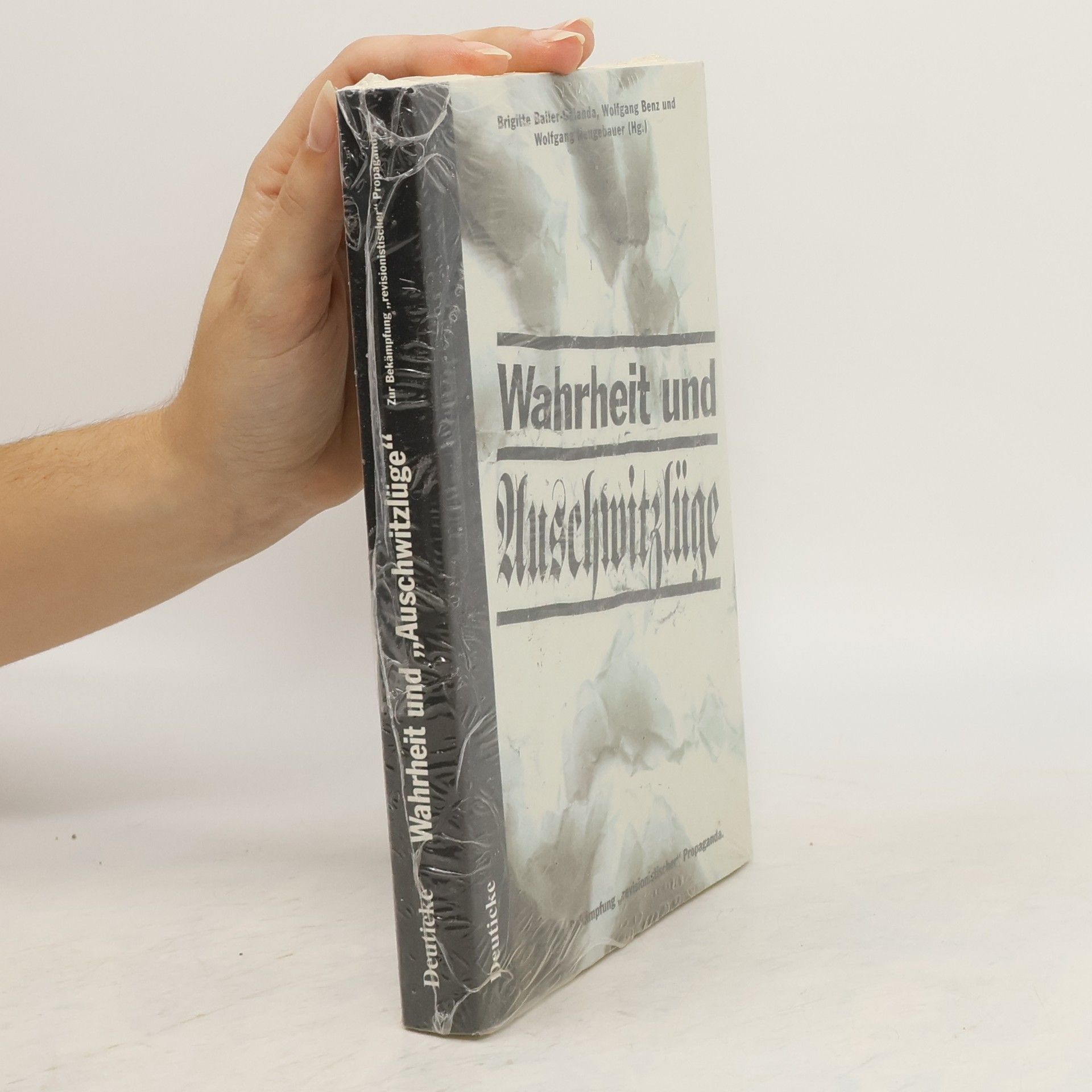 Brigitte Bailer-Galanda Wahrheit und "Auschwitzlüge"