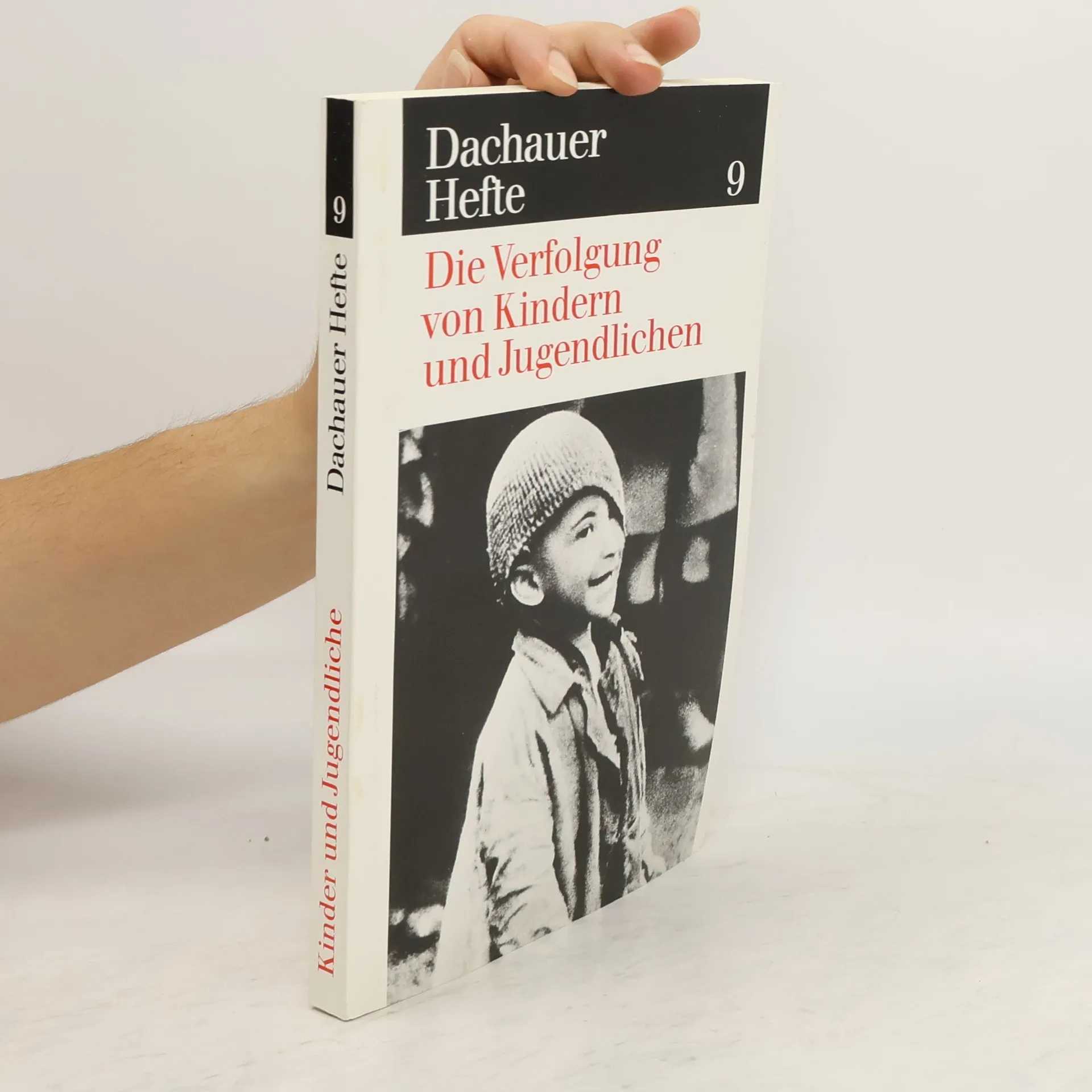 Dachauer Hefte 9. Die Verfolgung von Kindern und Jugendlichen | Livre | souple | kolektiv | DE