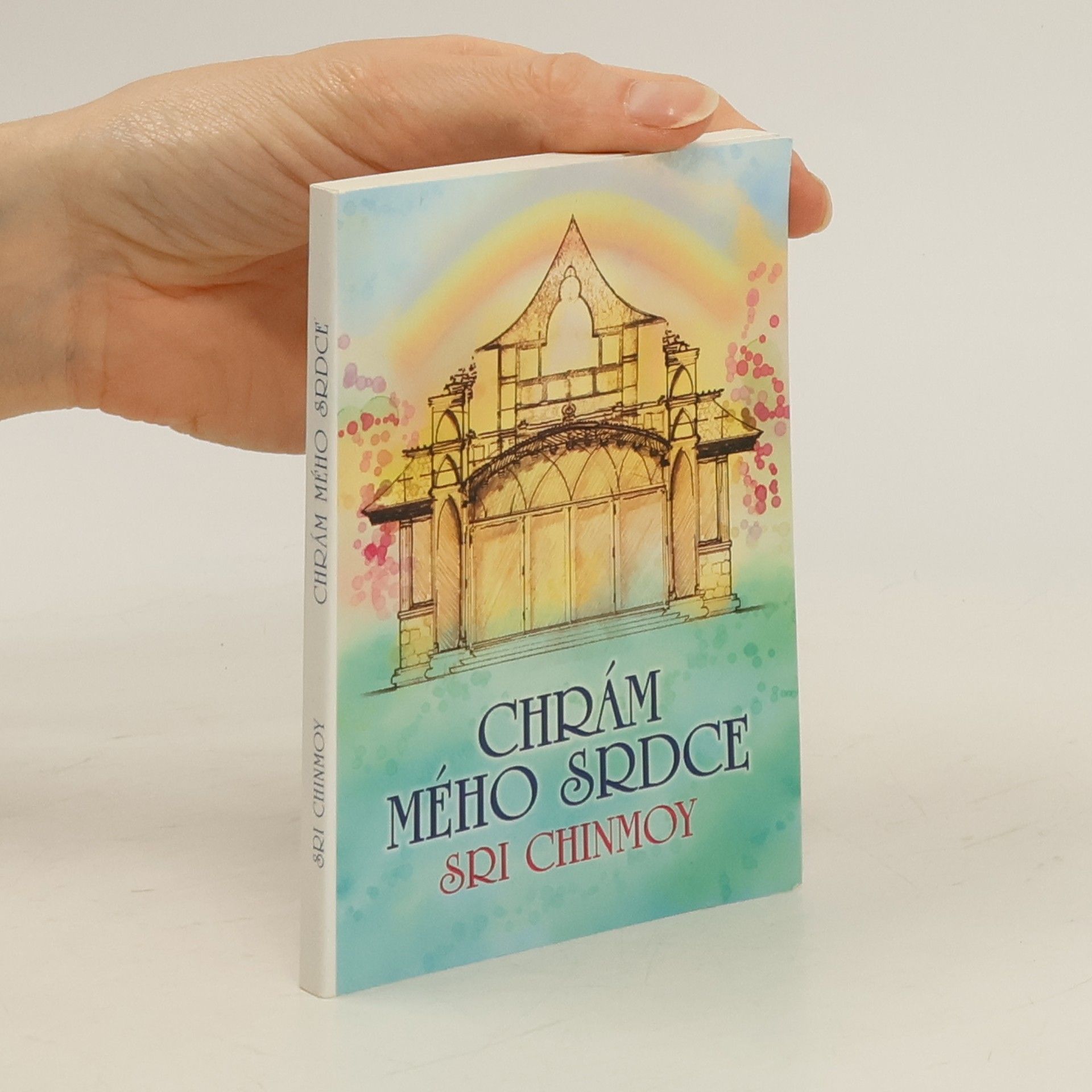 Sri Chinmoy Chrám mého srdce