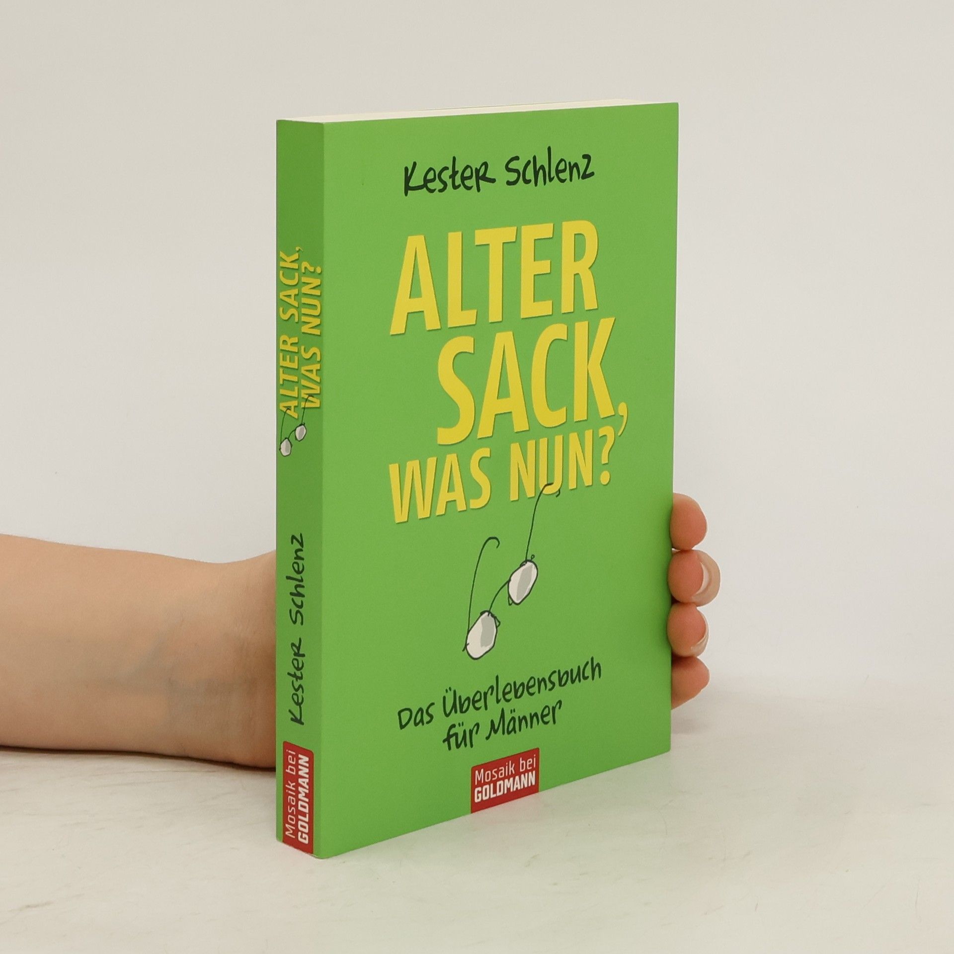 Kester Schlenz Alter Sack, was nun?