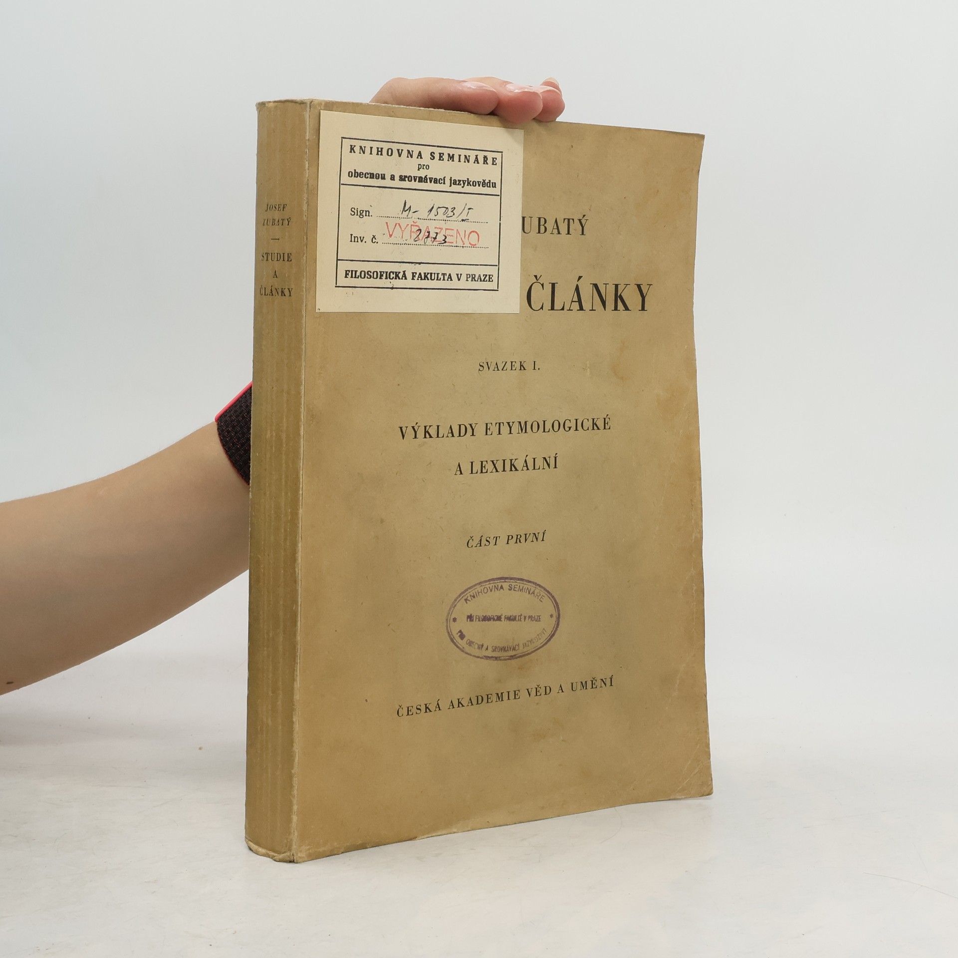 Josef Zubatý Studie a články I. Výklady etymologické a lexikální