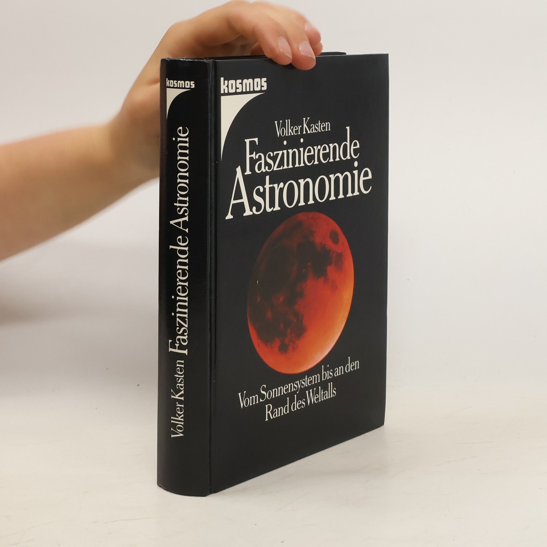Volker Kasten Faszinierende Astronomie