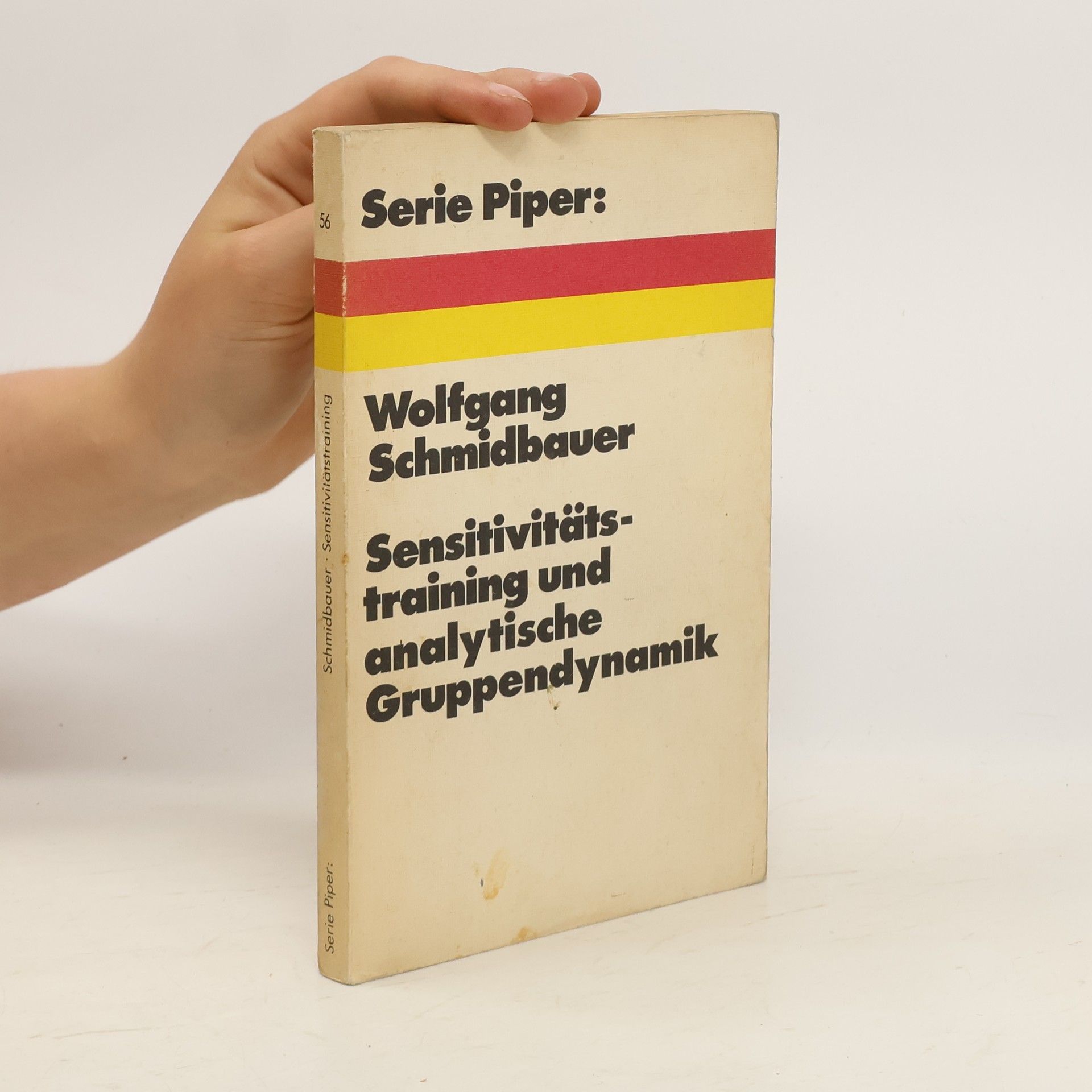 Wolfgang Schmidbauer Sensitivitätstraining und analytische Gruppendynamik